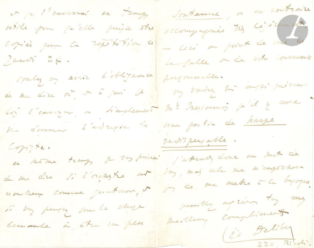 Léo DELIBES (1836-1891). 3 L.A.S. ; 6 pages in-8 ou in-12 (photographie jointe).
Vendredi [1864], à Henri d’Erville (auteur du prologue en vers de La Tradition de Delibes). « Certainement que j’accepte ! […] Je ne pourrai guère faire mon entrée dans tes domaines que vers 6 heures, après la cantate, la représentation à l’opéra, et mes Vespres. […] Les cent voix de la renommée ont dû te dire que j’étais à Bade il y a 15 jours »… Mercredi 16 janvier [1878], au baryton Léonce Valdec. « Vous pouvez annoncer pour le programme du concert-Cressonnois du 27, ma mélodie intitulée Regrets que je suis très heureux de savoir à votre répertoire. D’ici à la fin de la semaine je vais m’occuper de l’instrumentation et je l’enverrai en temps utile […] je vous prierai de me dire si l’orchestre est nombreux comme quatuor, et si vous pensez que la chose demande à être un peu soutenue, ou au contraire accompagnée très légèrement. […] il y aura une partition de harpe indispensable »… Dimanche, à une dame, concernant sa contribution à son « précieux album »…