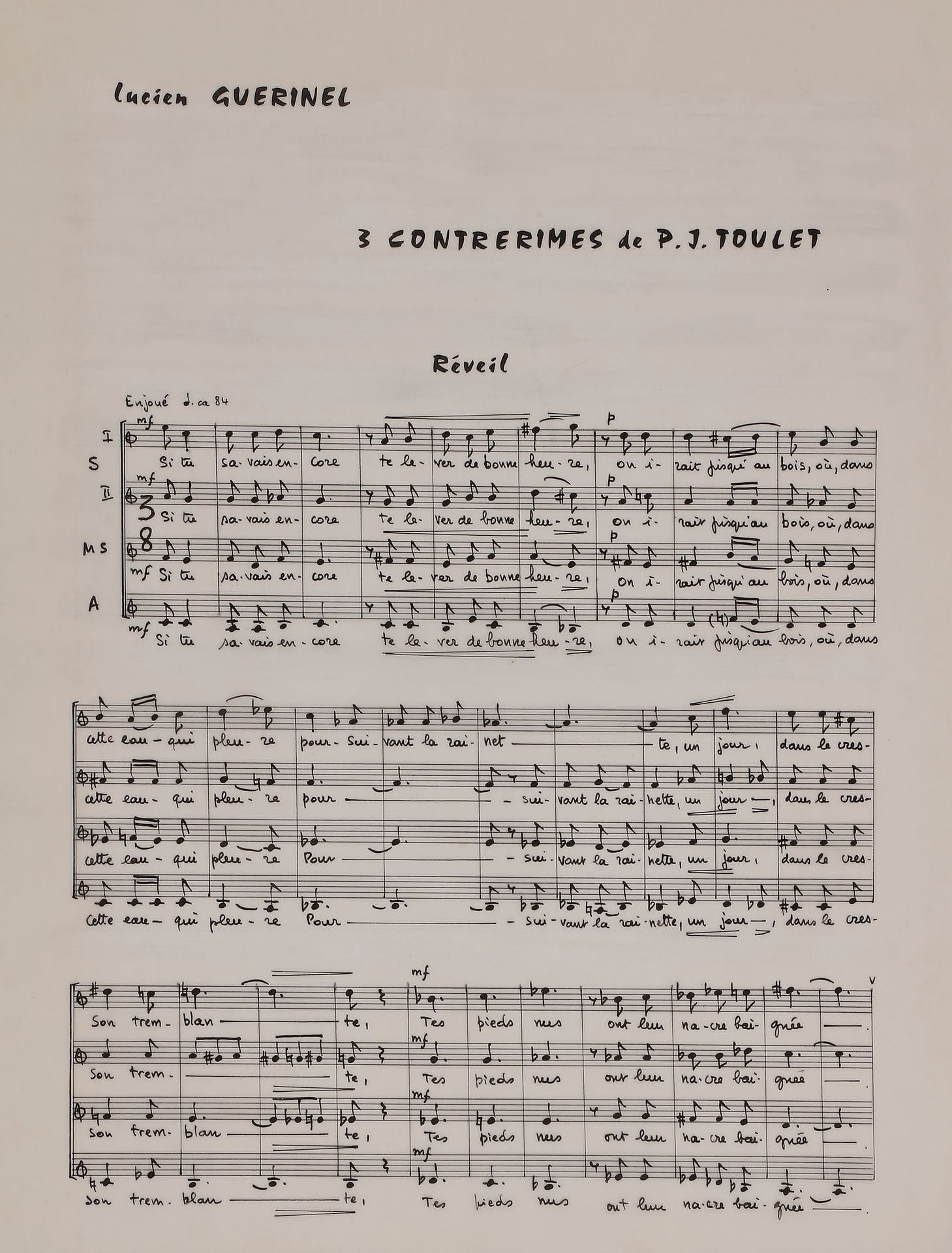 Lucien GUÉRINEL (né 1930). Manuscrit musical autographe, Trois Contrerimes de P.J. Toulet, [1979] ; 6 feuillets (paginés 2-7) 35 x 27 cm.
Trois chœurs pour voix de femmes, créés au Festival de Saint-Maximin en 1979 par la Chorale Vincent d’Indy, direction Jeanine Prosper ; soprani I et II, Mezzo-soprani, Alti.
1 Réveil : « Si tu savais encore te lever de bonne heure »…, Enjoué ; 2 Sur l’océan couleur de feu, marqué Doux, souple et phrasé ; 3 Iris, à son brillant mouchoir.
Le manuscrit est soigneusement noté à l’encre de Chine sur papier calque, à 3 ou 4 systèmes de 4 portées par page.