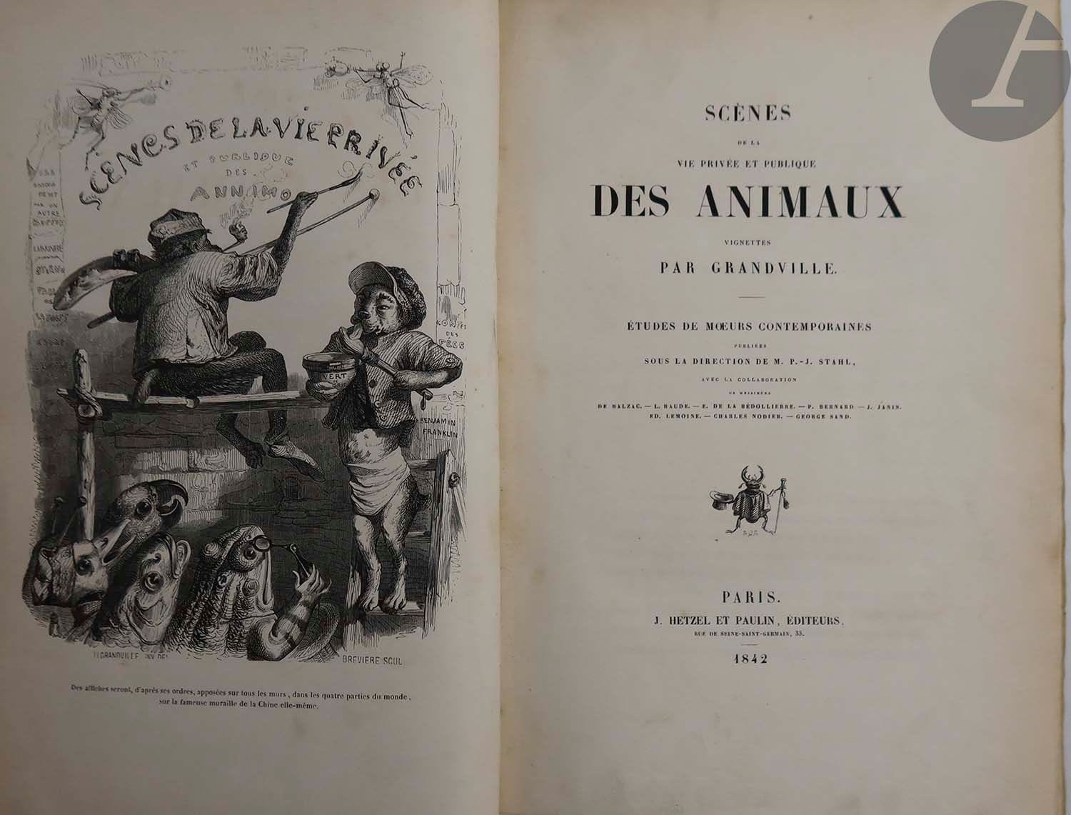 GRANDVILLE.
Scènes de la vie privée et publique des animaux. Vignettes par Grandville. Étude des mœurs contemporaines.
Paris : J. Hetzel, Paulin, 1842 ; Paris : J. Hetzel, 1844. — 2 volumes in-8, demi-chagrin noir, dos à faux nerfs orné, non rogné (reliure de l'époque).

Réimpression de l'un des plus fameux livres romantiques, illustrée par Grandville de 201 remarquables compositions hors texte, dont 2 frontispices, et de nombreuses vignettes gravées sur bois dans le texte.

« Les éditeurs des années 1840 ne pouvaient pas envisager de commander aux écrivains de la génération romantique, dont la réputation était consacrée, des manuscrits destinés à une publication illustrée, mais il restait toujours possible de leur arracher quelques pages spirituelles et bien écrites assorties d’une signature prestigieuse. Telle fut [...] la stratégie adoptée par Jules Hetzel quand il donna les Scènes de la vie privée et publique des animaux avec des collaborations de Balzac, Jules Janin, Alfred et Paul de Musset, Charles Nodier et sa femme et quelques-uns de leurs amis, que Grandville se chargea d’illustrer » (Henri-Jean Martin, in Histoire de l'édition française, III, pp. 179-180).

Les animaux y remplacent les hommes, vêtus comme tels et voués aux mêmes occupations et métiers. L'illustrateur n'a pas été oublié, pas plus que les auteurs : la dernière planche, par Français, les représente tous dans des cages d’un zoo que visitent des oiseaux. Devant eux, assis par terre, Grandville les dessine.

Comme le signale Carteret : « Cette réimpression n'est pas une nouvelle composition puisque certaines pages concordent très exactement, ligne par ligne, avec le premier tirage ; cependant certaines feuilles ont été remaniées ; des mots sont changés, des lignes ajoutées, des phrases tronquées ou allongées, etc. » (Carteret, III, p. 556).

Exemplaire enrichi de deux dessins originaux montés sur onglets, dans le style de Grandville mais qu'Auguste Blaizot, dans une lettre signée en 1966 à Jacques Crépineau, montée en tête du second volume, affirme être de la main de l'artiste. Nous ne sommes pas aussi catégoriques et pensons qu'il s'agit bel et bien de dessins d'après Grandville. Il a été également ajoutée en tête du premier volume une L.A.S. de l'éditeur Jules Hetzel, 1 page 1/2 in-8, du 4 janvier 1876.

Frottements d'usage aux dos. Rousseurs éparses. La planche entre les pages 78 et 79 du second volume a été reliée à l'envers. Le feuillet correspondant aux pages 177-178 dans le même volume a été placé entre les pages 182-183.

On joint :
- GRANDVILLE. Les Étoiles, dernière féérie par J.-J. Grandville. Texte par Méry. Astronomie des dames par le comte Foelix. Paris : G. de Gonet, Librairie Louis Janet, s.d. — 2 parties en un volume in-8, demi-basane vert foncé à coins, filets dorés, dos lisse orné, tranches mouchetées (reliure de l'époque).

Cette édition est celle de 1849 avec un faux titre et un titre de relais. Elle est illustrée de 15 planches, dont 2 pour la seconde partie, gravées sur acier et coloriées, à l’exception du premier frontispice qui est gravé sur bois.

Dos et bords des plats passés. Quelques taches d'humidité, épidermures, manque la seconde garde. Rousseurs.