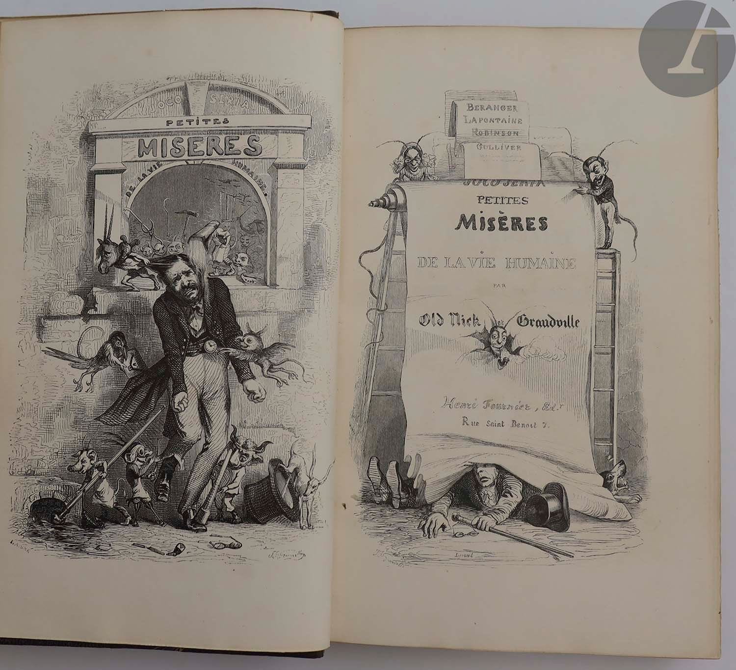 GRANDVILLE - OLD NICK.
Petites misères de la vie humaine.
Paris : H. Fournier, 1843. — In-8, 233 x 145 : 2 frontispices, (2 ff.), VIII, 390 pp., (1 f.), 48 planches. Demi-maroquin gris à coins, filets dorés, dos lisse orné, tête dorée, non rogné (L. Pouillet).

Édition originale illustrée en premier tirage de plus de 160 compositions dans le texte ou à pleine page, de 2 frontispices et de 48 planches, le tout gravé sur bois majoritairement d'après les compositions de Grandville.

Bel exemplaire relié par Pouillet, d'une belle fraîcheur.
Dos passé, frottements aux charnières.
Provenance : Président de Viefville, avec ex-libris.