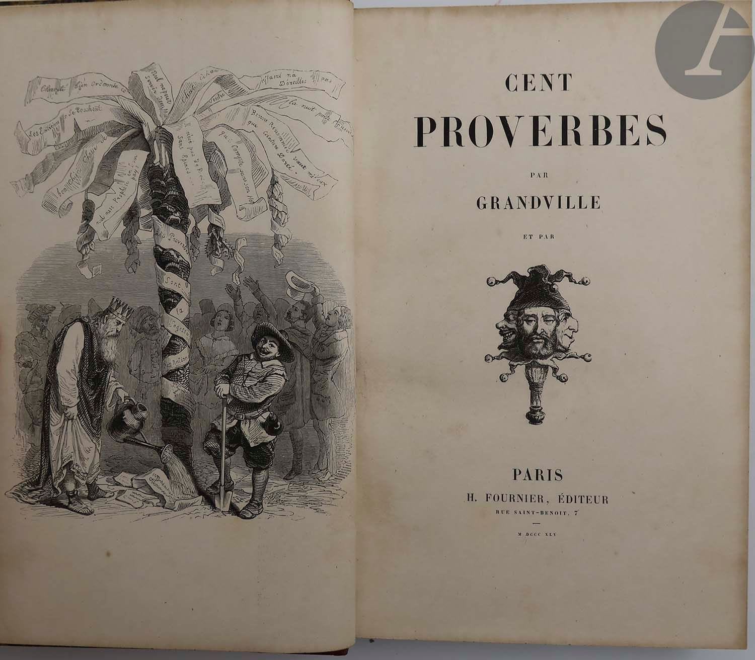 GRANDVILLE.
Cent proverbes.
Paris : H. Fournier, 1845. — In-8, 232 x 150 : frontispice, (2 ff.), 400 pp., 50 planches. Demi-veau rouge, dos lisse orné de filets à froid, tranches mouchetées (reliure de l'époque).

Édition originale et premier tirage des illustrations de Grandville.

« Pour les Cent proverbes, l'artiste s'associe une fois de plus avec le libraire Henri Fournier en vue de produire un ouvrage original. Les auteurs du texte, figurés au titre comme « trois têtes sous le même bonnet », sont quatre en réalité, tous associés au Charivari : Émile Forgues, auteur sous le pseudonyme de Old Nick des Petites Misères de la vie humaine (Fournier, 1843), Taxile Delord, collaborateur du texte d'Un autre monde, Arnould Frémy et Amédée Achard » (Getty, Guillaume. Grandville, dessins originaux, Nancy : Musée des Beaux arts, 1986.)

Il s'agit de l'un des livres les plus populaires et les plus réussis de Grandville, comprenant cent proverbes, cinquante avec texte illustré d'une vignette en cul-de-lampe et cinquante représentés par une illustration de l'artiste hors texte. L'édition comprend également un frontispice, huit bandeaux gravés sur bois, plusieurs fois répétés et représentant dix proverbes, ainsi que des lettrines ornées ou historiées. Grandville a fait son autoportrait page 354, se représentant en train d'inscrire sur un mur le nom des auteurs et des collaborateurs du livre.

Bon exemplaire en reliure de l'époque.
Minimes frottements d'usage, dos en partie reteinté. Rousseurs éparses.