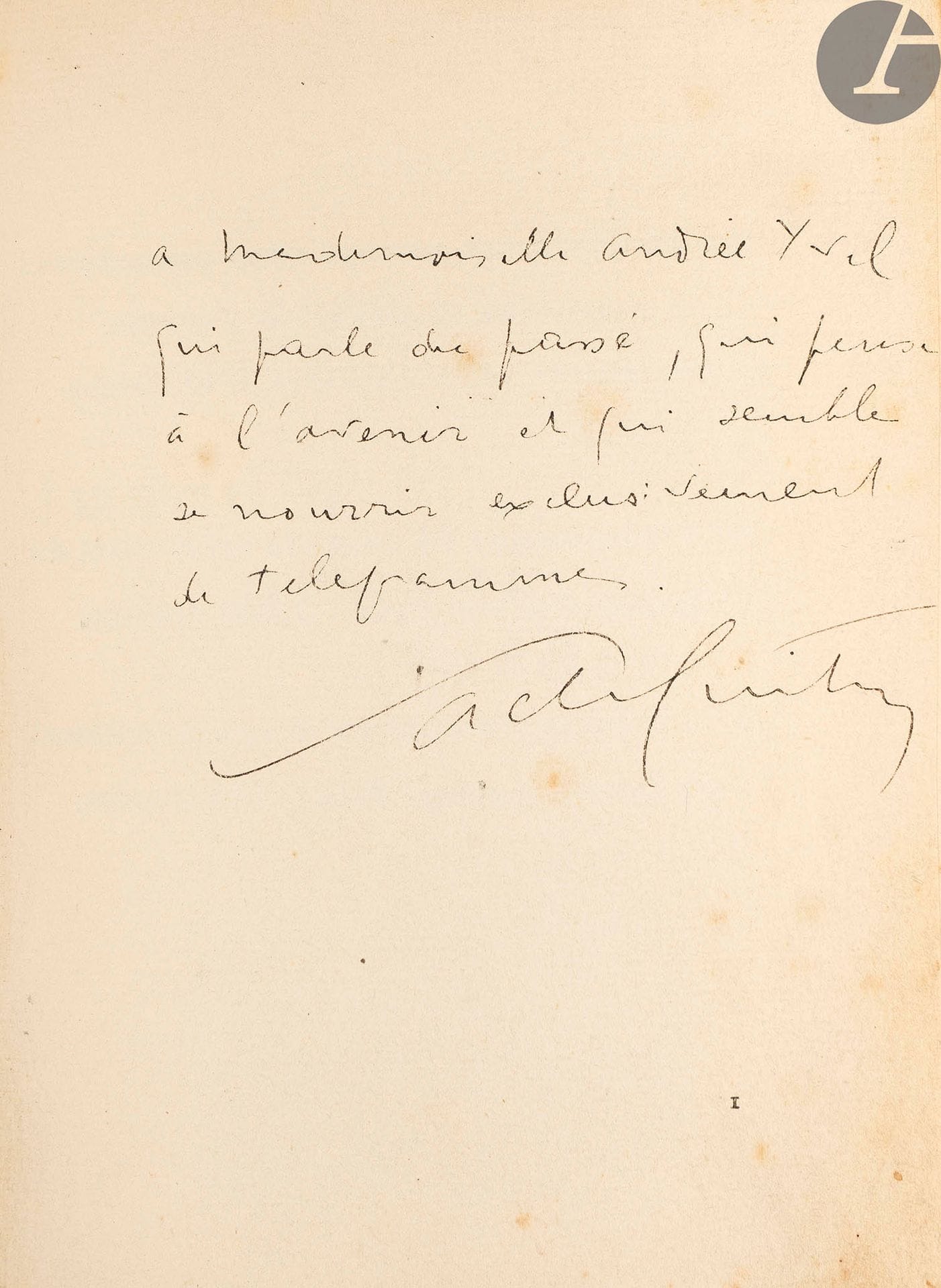 GUITRY (Sacha).
Until further notice...
Paris : Maurice de Brunoff, [1913]
.
- In-8, 189 x 143 : (99 ff. of 100), printed cover. Dark blue half-chagrin, smooth spine, gilt head, untrimmed, cover and spine preserved (modern binding).

First edition.

Copy on publisher's paper, with mention of "3rd thousand" on the back cover, enriched with this beautiful letter from the author to the actress Andrée Yvel :
to Mademoiselle Andrée Yvel // who speaks of the past, who thinks // of the future and who seems // to feed herself exclusively // with telegrams // Sacha GuitryExemplaire

in modest modern binding


.


Cover soiled and stained, tears on the back. Scattered foxing.

Also by the same author :
- Mes médecins. Paris : Cortial, 1932. - In-8, 249 x 183 : 64 pp, (3 ff. last blank), 1 portrait, 4 plates, printed cover. Blue bradel cloth boards, smooth spine, gilt head, untrimmed, cover and spine preserved (Ad. Lavaux).

First edition out of trade of this collection composed by Guitry in homage to his doctors, dedicated to Doctor Isch-Wall and Professor Thiroloix. "One has treated me for fifteen years, the other has treated me for fifteen years" says the author in his printed dedication.

The edition is illustrated with a photographic portrait of Guitry by the Piaz studio and 4 drawings by the author, reproduced outside the text, representing Professor Hayem, Octave Mirbeau, Professor Robin and Lucien Guitry in "La Pasteur".

This copy is enriched with this letter from the author to Paul Dufrény, his fellow student at the Mariaud boarding school, who became his secretary in 1928:

A PAUL DUFRÉNY // QUE J'AI CONNU ENFANT // ET QUI, D'AILLEURS, M'A // RENDU LA PAREILLE. // Sacha GuitryThe

copy is also enriched with a newspaper article on the work, glued to the last page, as well as a proof copy of the text bound in afterwards, not including corrections or illustrations

.



















