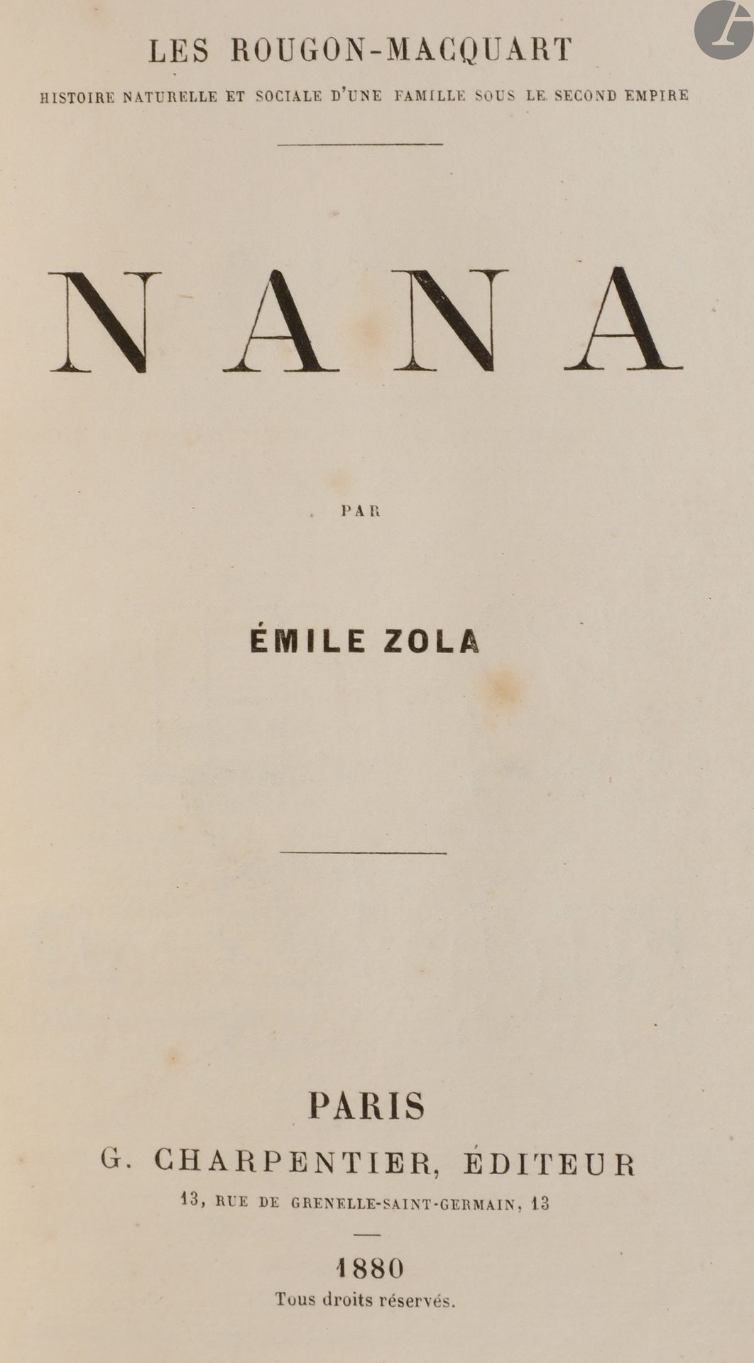 ZOLA (Émile).
Nana.
Paris : G. Charpentier, 1880. — In-18, 186 x 130 : (2 ff.), 524 pp., couverture imprimée. Demi-maroquin carmin à coins, dos à nerfs, tête dorée, non rogné, couverture conservée (H. Blanchetière).
Édition originale d’un des plus importants romans d’Émile Zola (1840-1902), neuvième opus de la série des Rougon-Macquart. Le texte fut d’abord publié en feuilleton dans la revue Le Voltaire du 16 octobre 1879 au 5 février 1880.
Un des 325 exemplaires imprimés sur papier de Hollande.
Bon exemplaire en reliure de Blanchetière.
Dos très légèrement éclairci. Restaurations, salissures et rousseurs à la couverture. Rousseurs éparses dans le volume, touchant essentiellement les tranches.