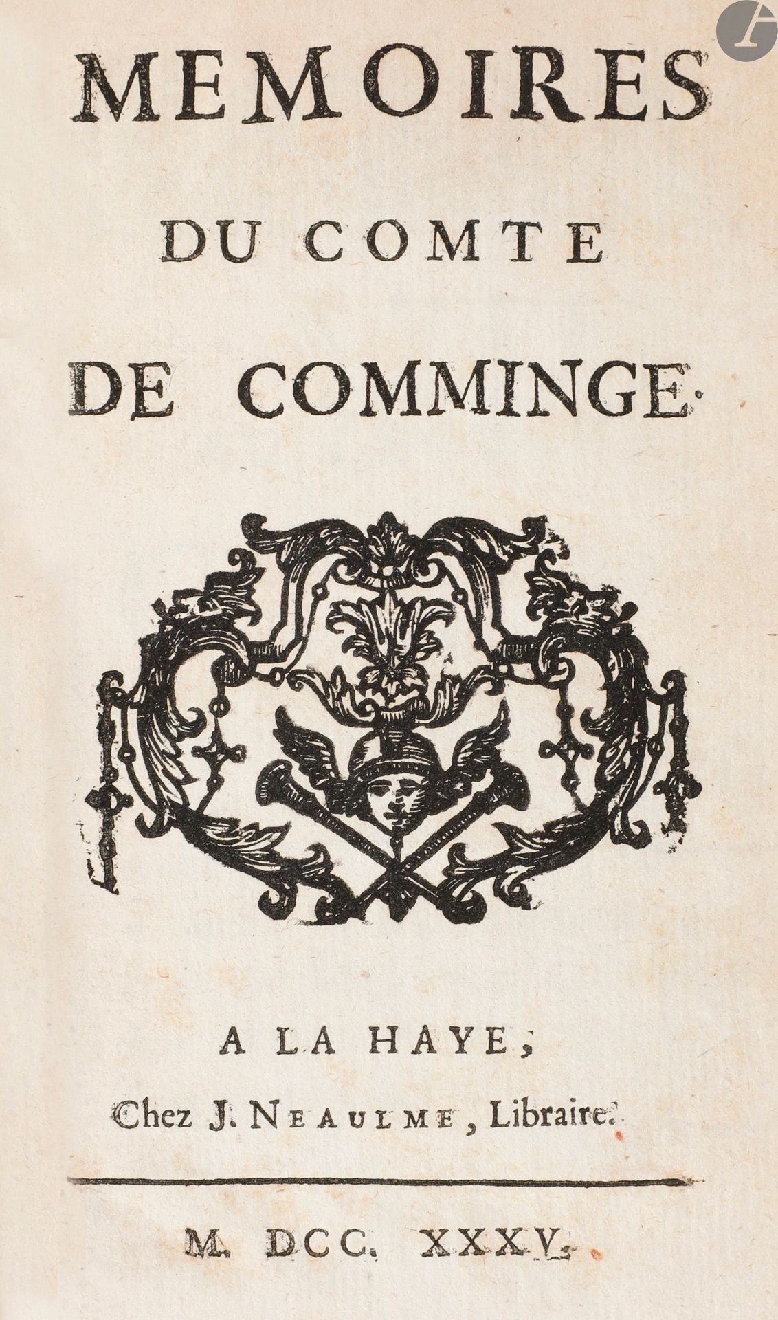 TENCIN (Claudine-Alexandrine Guérin, marquise de).
Mémoires du Comte de Comminge.
La Haye : J. Neaulme, 1735. — In-12, 159 x 93 : (3 ff.), 184 pp. Veau marbré, dos lisse orné de chats dorés, tranches rouges (reliure de l’époque).
Édition originale rare de ce roman de Madame de Tencin (1682-1749), femme de lettres et célèbre salonnière.
« Ce court roman dont la trame évoque l’aventure de Roméo et Juliette, décrit l’amour intrépide et dévorant qui naît entre le jeune comte de Comminge et Adélaïde de Lussan, tous deux marqués par la haine de leurs pères. Cet amour-là ne fera que scander les étapes d’une marche funèbre. Les âmes sensibles, comme dans le grand roman baroque, créent les circonstances extraordinaires dont elles ont besoin pour connaître toute leur faculté d’aimer et de souffrir. Mme de Tencin, cependant, y aménage de façon discrètement subversive les données traditionnelles que le roman classique avait léguées à l’aube des Lumières : elle confère à son roman un caractère mélodramatique, pessimiste et en même temps protestataire. La critique moderne a en effet bien mis en évidence la double protestation contre la société et l’incompréhension masculine d’une part, et l’effort d’une image sublimée de la femme d’autre part, ce qui fait véritablement de Mme de Tencin l’une des premières interprètes du féminisme français » (présentation faite par les éditions Prodinnova à l’occasion de la réédition de l’ouvrage en 2019).
Le succès littéraire de ce roman fut immédiat et celui-ci connaîtra de nombreuses rééditions jusqu’à nos jours, également sous le titre Le Comte de C. ou les Amants malheureux.
EXEMPLAIRE DE LA MARQUISE MARIE DU DEFFAND (1697-1780), portant son emblème aux dos représentant un chat assis.
Marie du Deffand, née Marie de Vichy-Champrond, était une femme de lettres. Elle épousa le marquis Du Deffand, lieutenant général de l’Orléanais, au sortir du couvent. Après la mort de son mari, elle s’installa dans l’appartement jadis habité par Mme de Montespan où elle reçut de grands seigneurs, spirituels et cultivés, ainsi que des hommes de lettres et de science, tels que le duc et la duchesse de Choiseul, les Boufflers, la duchesse de La Vallière, Turgot, Loménie de Brienne, mais aussi Fontenelle, Voltaire, Marmontel, Marivaux, Diderot, D’Alembert, Horace Walpole, etc.
Les lettres qu’elle adressa en grand nombre à plusieurs de ces personnalités, forment un ensemble unique sur l’histoire de la société au XVIIIe siècle.
Coiffes arasées, charnières fendues, deux coins émoussés.
Voir pour cette même provenance le numéro 71.