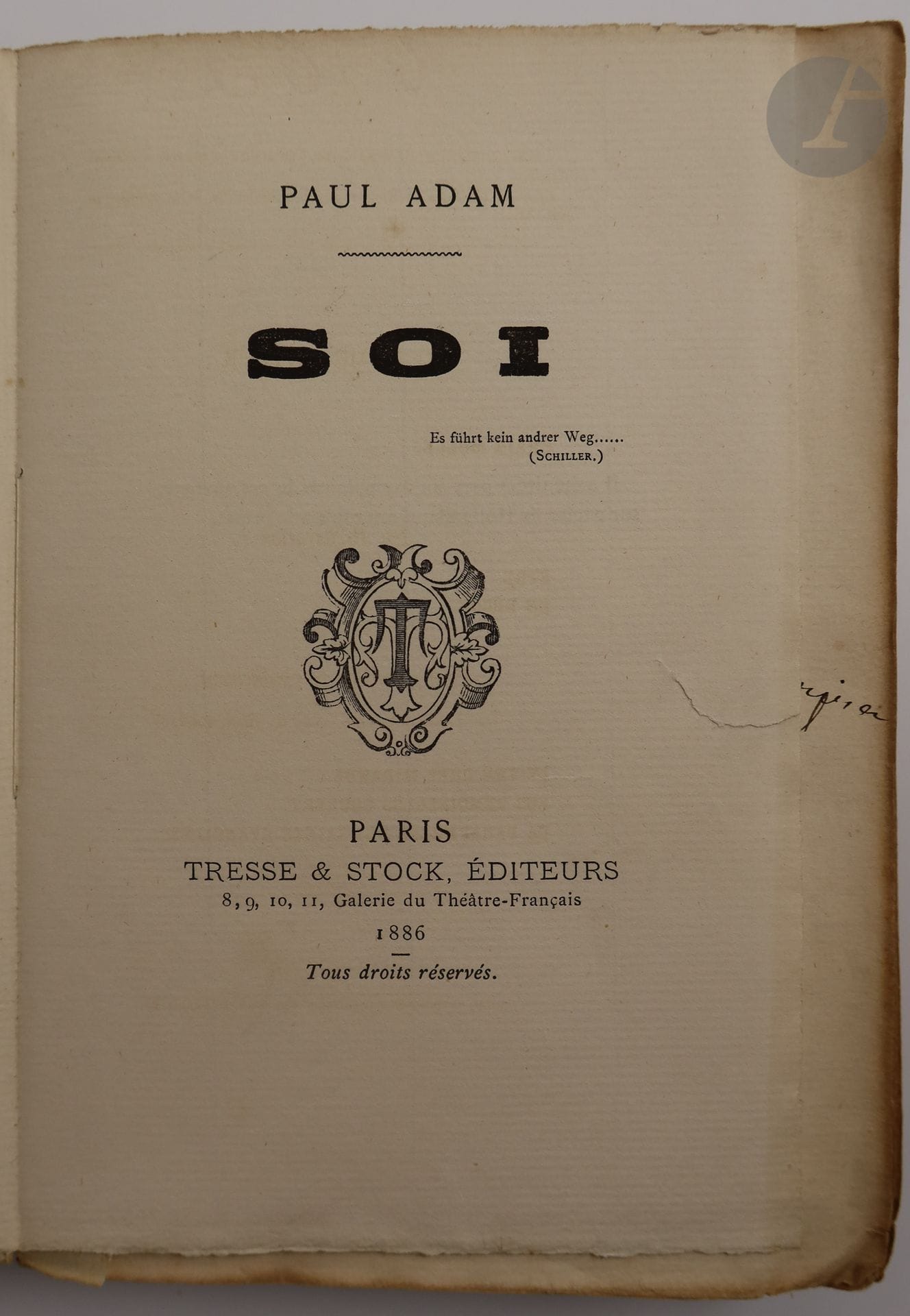 ADAM (Paul).
Soi.
Paris : Tresse & Stock, 1886. — In-18, broché.
Édition originale du troisième roman Paul Adam, dédié à Paul Alexis.

EXEMPLAIRE DU DÉDICATAIRE PAUL ALEXIS, un des 10 sur papier de Hollande, portant le numéro 1 et enrichi de cet envoi sur le feuillet de dédicace :

«  A PAUL ALEXIS En toute sincérité, mon // cher ami, et avec l'affirma // -tion de mon complet // dévouement. // Paul Adam »

Exemplaire très bien conservé.