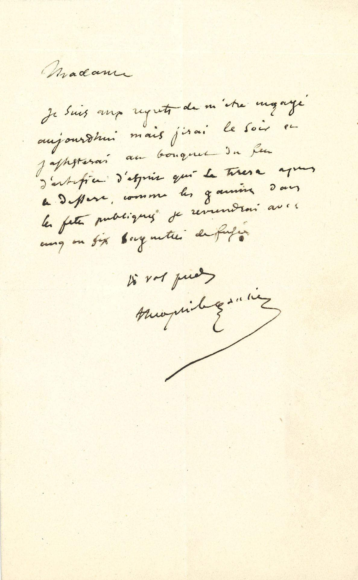 Théophile GAUTIER (1811-1872). L.A.S., [à Delphine de Girardin] ; ¾ page in-8.

« Je suis aux regrets de m’être engagé aujourd’hui mais j’irai le soir et j’assisterai au banquet du feu d’artifice d’esprit qui se tirera après le dessert. Comme les gamins dans les fêtes publiques je reviendrai avec cinq ou six baguettes de fusées »…