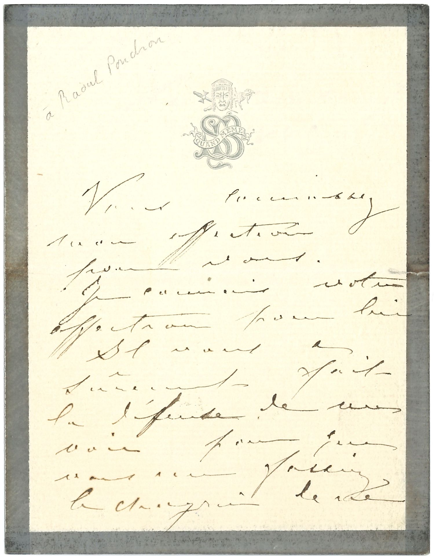 Sarah BERNHARDT (1844-1923). L.A.S., 1885, [à Raoul Ponchon] ; 1 page et quart in-12 à ses chiffre et devise et au masque.

Après la rupture de Sarah et Jean Richepin. « Vous connaissez mon affection pour vous. Je connais votre affection pour lui. Il vous a sûrement fait la défense de me voir pour que vous me fassiez le chagrin de ne point venir »...