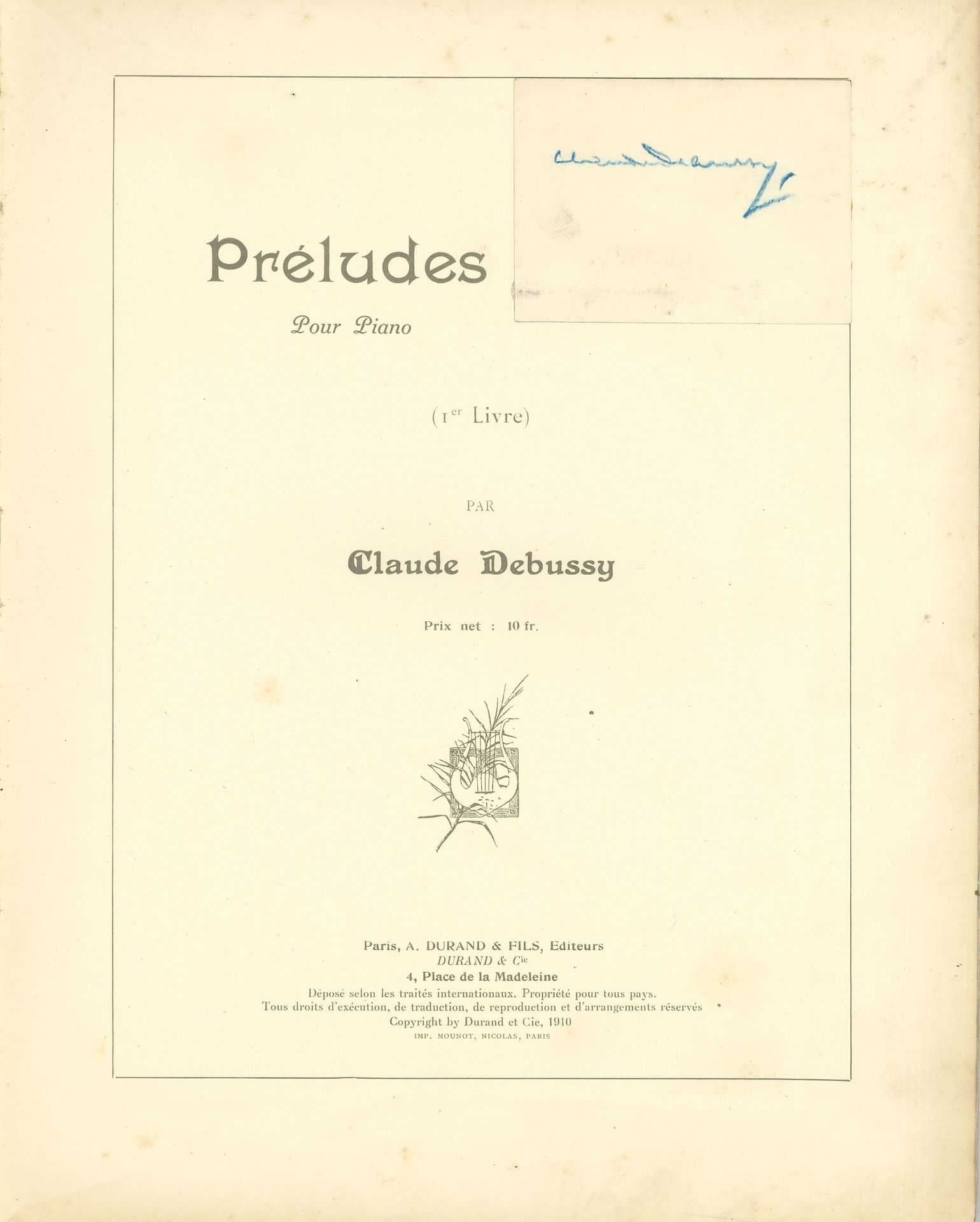 Claude DEBUSSY. Préludes… 1er Livre (Paris, A. Durand & Fils, 1910) ; in-fol. broché (dos usé, plats détachés).

Première édition. Signature autographe « Claude Debussy » au crayon bleu collée sur la page de titre.
On joint 6 partitions imprimées de Debussy (quelques petits défauts) : Pour le Piano (E. Fromont, 1901) ; Trois Chansons de France (Durand, 1904) ; Images, 1re Série (Durand, 1905) ; La Cathédrale engloutie (Durand, 1910) ; La Boîte à joujoux, illustré par André Hellé (Durand, 1913) ; Danse (E. Fromont).