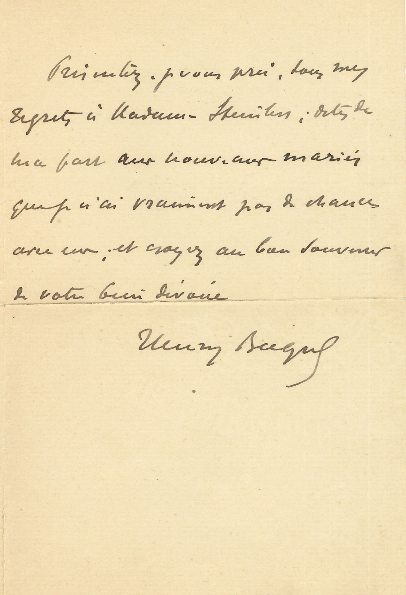 Henry BECQUE (1837-1899). L.A.S., to Steinlen; 1 and a half pages in-8 (crack in fold repaired). 

 He has been ill for two weeks: "I am going through a very acute and persistent attack of eczema, which does not let me rest for a moment. He cannot respond to the invitation: "tell the newlyweds from me that I really don't have a chance with them"... On the back of the letter, graphological analysis in pencil.