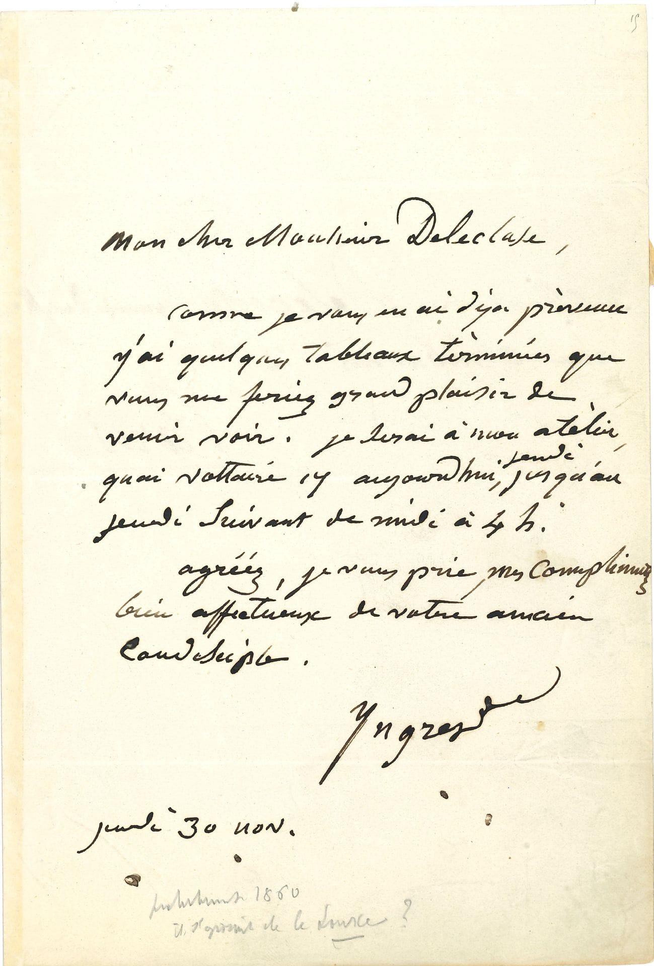Jean-Dominique INGRES (1780-1867). L.A.S., 30 novembre [1854], à Étienne-Jean Delécluze ; 1 page in-8, adresse.

« Comme je vous en ai déjà prévenu, j’ai quelques tableaux terminés que vous me feriez grand plaisir de venir voir. Je serai à mon atelier quai Voltaire 17 aujourd’hui jeudi jusqu’au jeudi suivant de midi à 4 h. Agréez, je vous prie, les compliments bien affectueux de votre ancien condisciple »...
On joint une l.s. de François Gérard (à Aug. Léo), 2 l.a.s. de Marie-Éléonore Godefroid (pour F. Gérard, à Mme Vallentin) ; plus une l.a.s. de Jean-François Bouchor, et une l.a.s. d’Auguste Boulard (plus une des Galeries Georges Petit)
