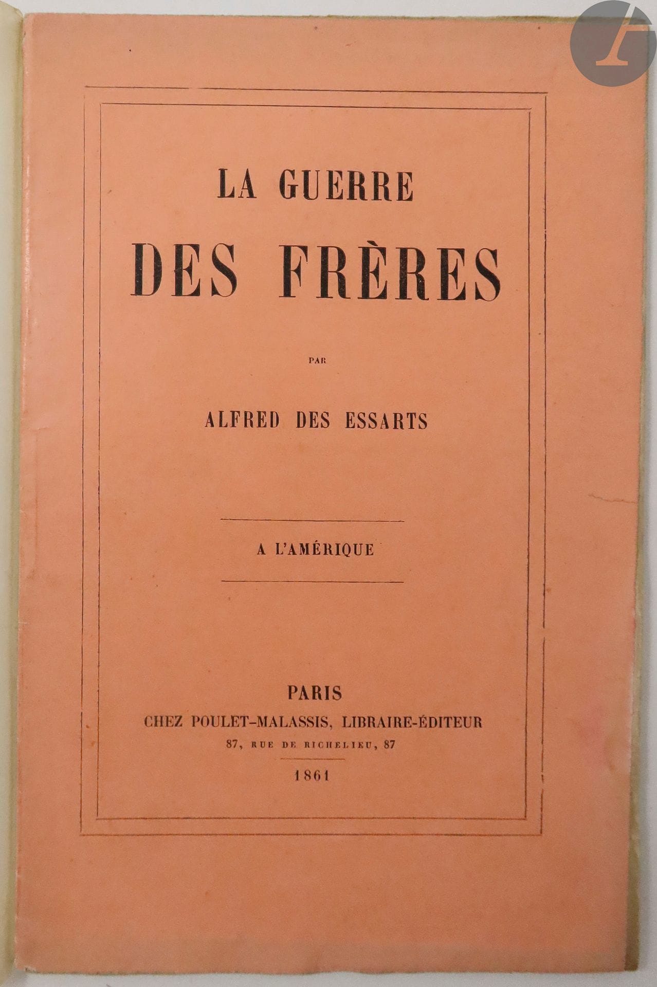 DES ESSARTS (Alfred).
La Guerre des frères. À l'Amérique.
Paris : Poulet-Malassis, 1861. — Plaquette grand in-8, broché.
Édition originale rare de cette pièce poétique du poète et dramaturge Alfred Des Essarts (1811-1893).

Exemplaire de l'écrivain Auguste Vacquerie (1819-1895), portant cet envoi de l'auteur sur le faux titre :

« A monsieur Auguste Vaquerie (sic) // sympathique hommage // Alfred des Essarts »

Exemplaire très bien conservé.