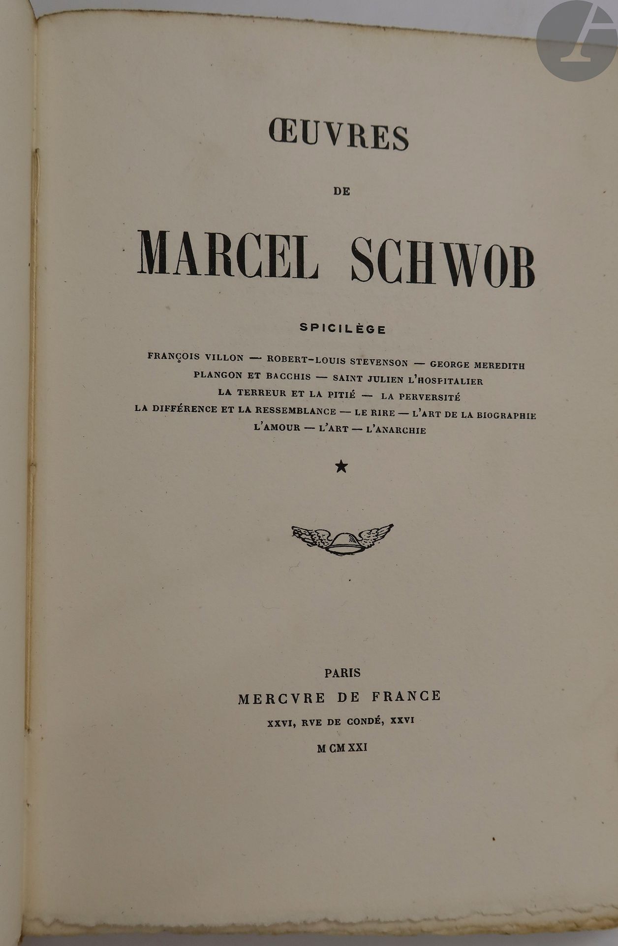 SCHWOB (Marcel).
Œuvres.
Paris : Mercure de France, 1921. — 2 volumes in-8, broché.
Édition collective posthume.

UN DES 39 PREMIERS EXEMPLAIRES SUR VERGÉ D'ARCHES.

Minimes salissures aux couvertures, quelques rousseurs sur les tranches.