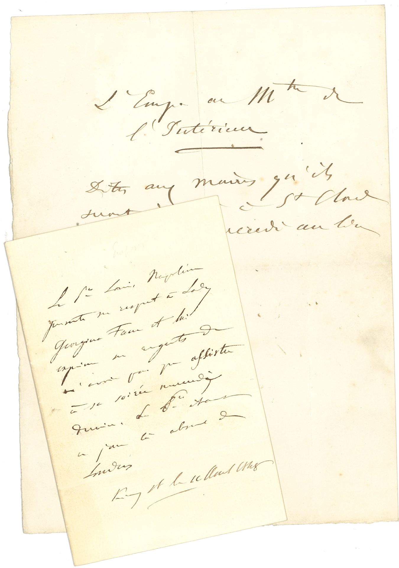 NAPOLEON III. 2 L.A.S. (signed at the top), ; 1 page in-12 and half page in-8.

[London], Kingstreet, August 11, 1848, to Lady Georgina Fane. Regrets not being able to attend her party tomorrow, being absent from London.
Dispatch: "The Emp. to the Master of the Interior. Tell the mayors that they will be invited to St Cloud to dine on Wednesday instead of Tuesday.