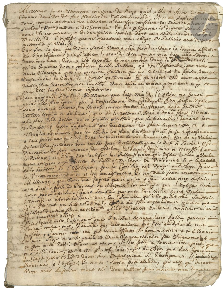 FRONDE. Jean-François Paul de Gondi, cardinal de RETZ (1613-1679). Manuscrit d’époque, 14 décembre 1654 ; cahier petit in-fol. de 27 pages.

Copie d’époque de la célèbre lettre du cardinal de Retz aux archevêques et évêques de France, écrite de son exil romain après sa spectaculaire évasion de la prison de Nantes. Champollion-Figeac, dans le « Complément de la vie du cardinal de Retz » qui suit la nouvelle édition des Mémoires du cardinal de Retz, en 1837, précise qu’elle fut publiée clandestinement à l’époque mais aussitôt condamnée à être brûlée par la main du bourreau, et semble ne plus exister. Les premiers éditeurs des Mémoires du cardinal de Retz en ont publié une, mais à la date du 22 mai 1655, « quoique analogue par quelques idées et par quelques phrases à celle du 14 décembre 1654, mais qui n’est pas la même pièce » probablement composée par quelques amis du cardinal à Port-Royal. « Mais la véritable lettre du cardinal de Retz, celle du 14 décembre, avait été supprimée avec tant de soin, qu’elle serait aujourd’hui perdue pour l’histoire, sans l’exemplaire, unique jusqu’ici, qui se trouve dans les collections historiques du département des Manuscrits de la Bibliothèque du Roi ». Nous avons ici donc probablement la seule copie connue en mains privées.