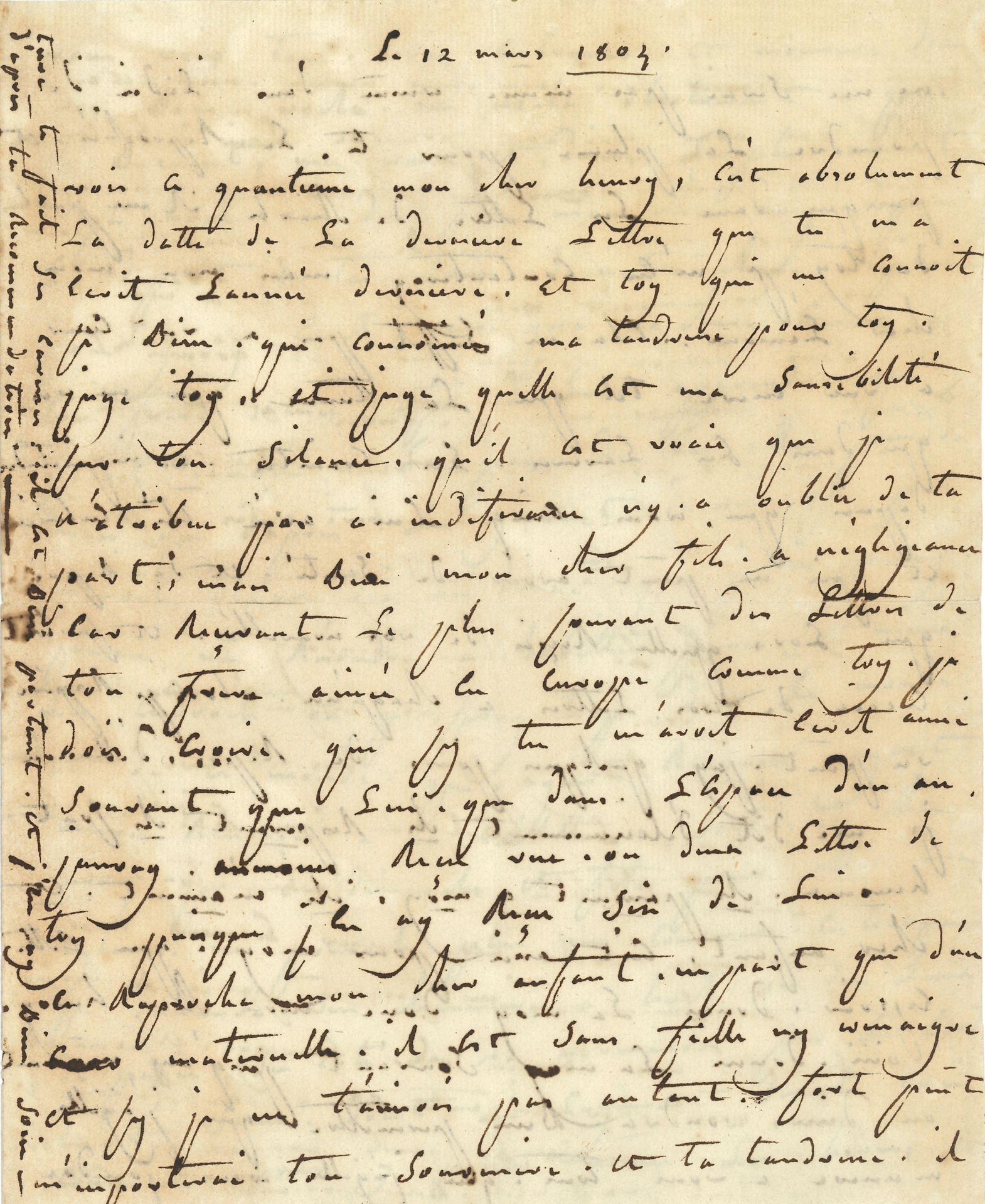 Jeanne Le Roux de la Chapelle, baronne TASCHER DE LA PAGERIE (1754-1822) épouse du précédent. L.A.S., [au Vauclin, Martinique] 12 mars 1804, à son fils Henri (1785-1816, futur général d’Empire) ; 4 pages in-4.

Elle lui reproche son silence, et lui témoigne tout son amour maternel. « Mais non mon cher Lamour, cela ne suffit pas à un cœur à une mère telle que la tienne », car depuis que ses fils sont partis combattre en France, elle ne vit plus que dans la crainte et l’inquiétude, qui ne se dissipent que lorsqu’elle reçoit des lettres. « Alors je respire un peu, j’ai quelques jours de repos, d’illusion, je me dis délicieusement ils respirent ; ils sont heureux, ils pensent à moy ; ils m’aiment. Et cher enfant, c’est assez pour moy que cet espoir. Donne le moy donc mon cher Henry ». Elle songe à venir en France pour les voir et les embrasser, mais l’idée d’habiter Paris l’effraye. « En conséquence je demande une chaumière à huit ou dix lieues de Paris du côté de la Normandie sur le bord de la Seine, dont le logement serait assez commode pour y passer même les hivers et vous y recevoir tous mes chers neveux, nièces et enfants [...]. Je demande une chapelle pour pouvoir prier pour vous tous tout à mon aise et sans bouger de chez moi hormis la visite de reconnaissance, de devoir et d’amitié que je ferai à mon arrivée en France au Premier Consul, à sa famille, à ma chère nièce, à sa fille »...