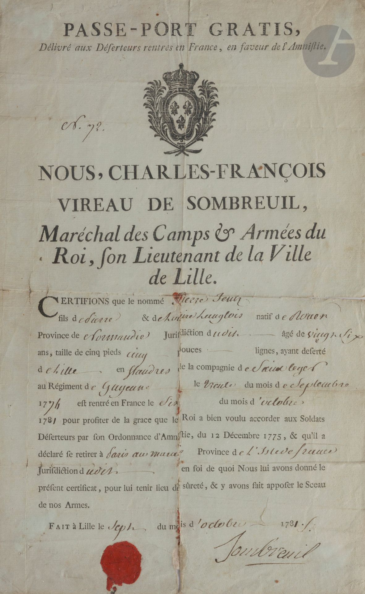 « Passe-port gratis »
Imprimé en entête « NOUS CHARLES FRANCOIS VIREAU DE SOMBREUIL », maréchal des camps & armées du Roi, son lieutenant de la ville de Lille. Au nom de Pierre Jenin. 
Fait le 7 septembre 1781.
Encadré sous verre.