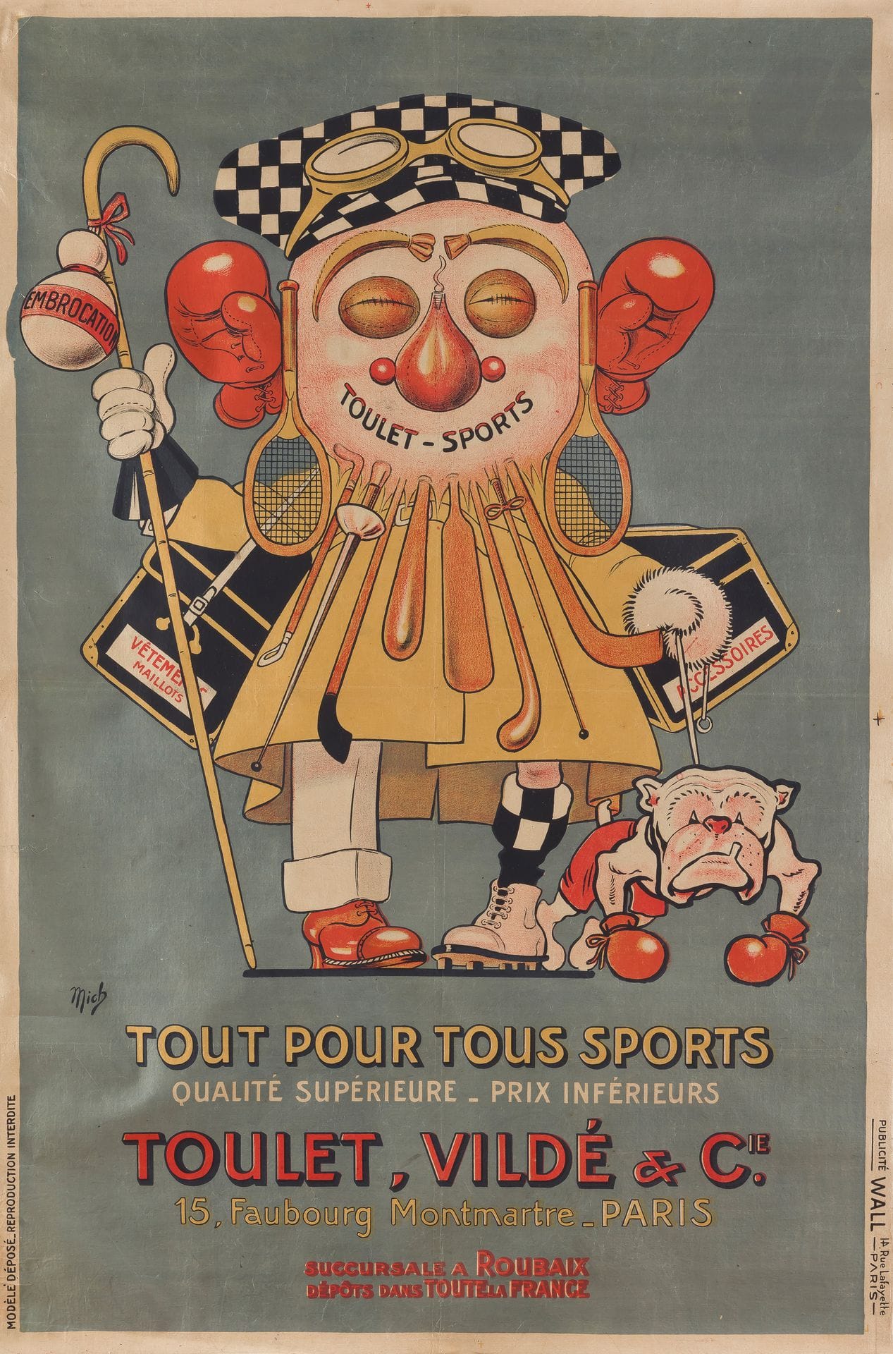 Jean Marie Michel LIEBEAUX, dit MICH (1881-1923)
Tous pour tous sports / Toulet, Vildé & Cie à Paris.
Chromolithographie. Entoilée.
Imp. Wall, 14 rue Lafayette, Paris.
Signée en bas à gauche.
Bon état.
116 x 76 cm