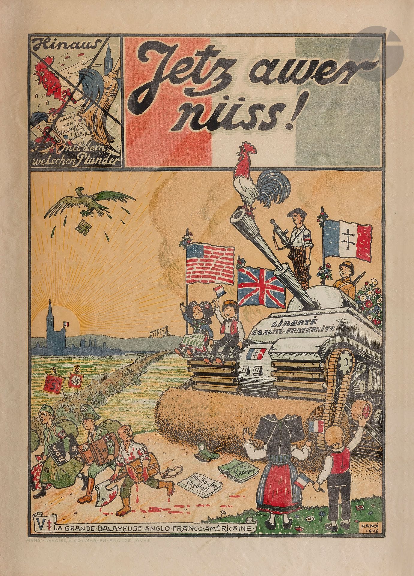 Jean-Jacques Waltz, dit Hansi (1873-1951), d’après.{CR}Jetz Awer Nuss ! (Et maintenant dehors !), 1945.{CR}Petite affichette pour la Libération.{CR}Encadrée sous verre.{CR}37 x 27 cm