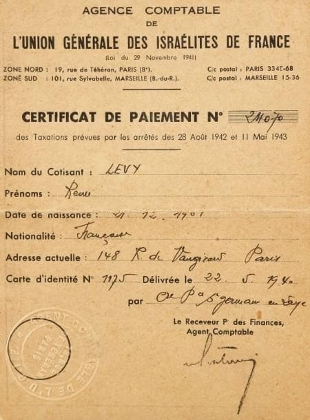 U.G.I.F. (Union Générale des Israélites de France)
Certificat de paiement au nom de Renée Levy pour les années 1943 et 1944 avec les timbres correspondants. Une page in-8 sur carton recto-verso
