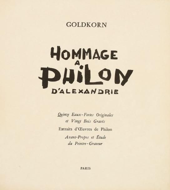 Georges GOLDKORN (1907-1961)
Hommage à Philon d'Alexandrie Un volume in-4 en feuilles sous chemise et emboîtage. Paris, Marcel Bruker, 1962. Exemplaire numéro 1 sur vélin d'Arches mais ne comportant ni le cuivre original prévu pour ce tirage ni la signature de l'artiste annoncée à la justification