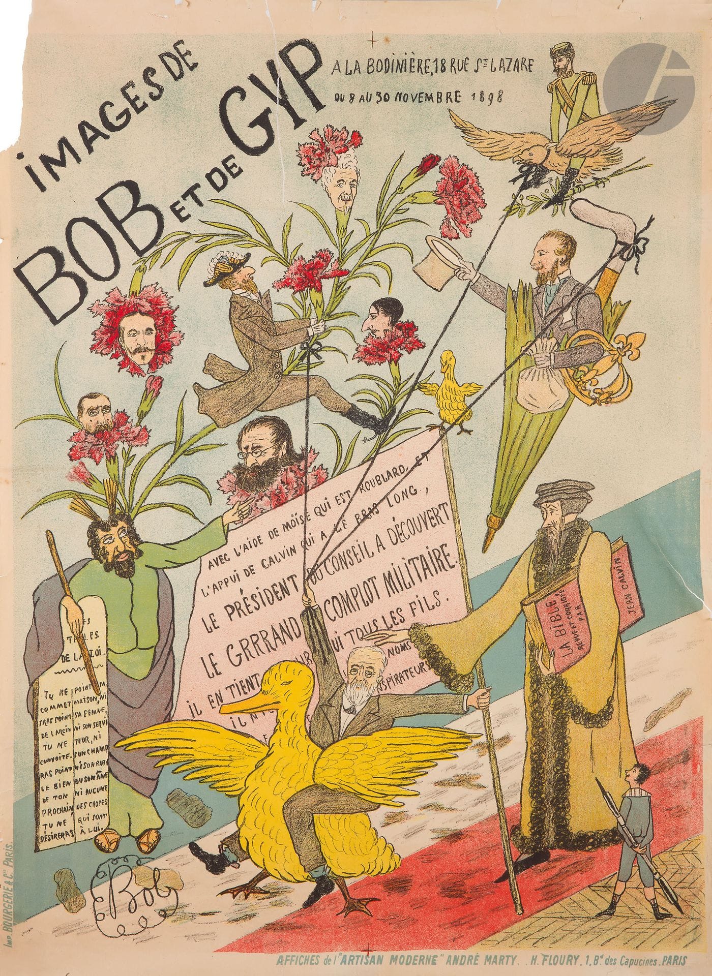 Comtesse de Martel de Janville, dite GYP (1849-1932)
Images de Bob et de Gyp à la Bodinière, 8-30 novembre 1898 
Chromolithographie. Non entoilée.
Imp. Bourgie & Cie, Paris. Éd. L’Artisan moderne, André Marty, H. Floury, 1 bd des Capucines, Paris.
Signée en bas à gauche.
De toute rareté. Assez bon état. Déchirure de 18 cm dans le haut de l’image.
87,5 x 64,5 cm 

 Bob est le personnage d’un enfant turbulent que Gyp inventa.