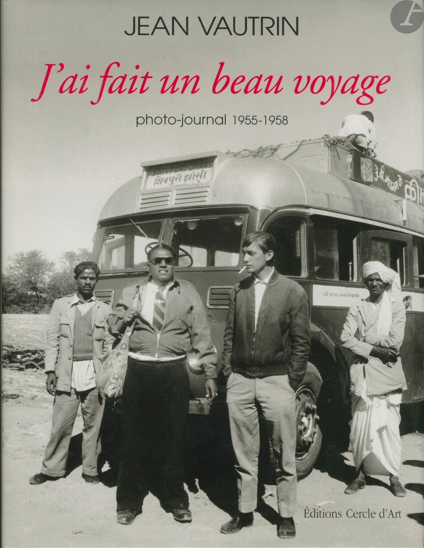 VAUTRIN, JEAN (1933-2015)
J'ai fait un beau voyage. Photo-journal 1955-1958.
Éditions Cercle d'Art, 1999.
In-4 (28,5 x 22 cm). Édition originale. Relié sous jaquette illustrée.