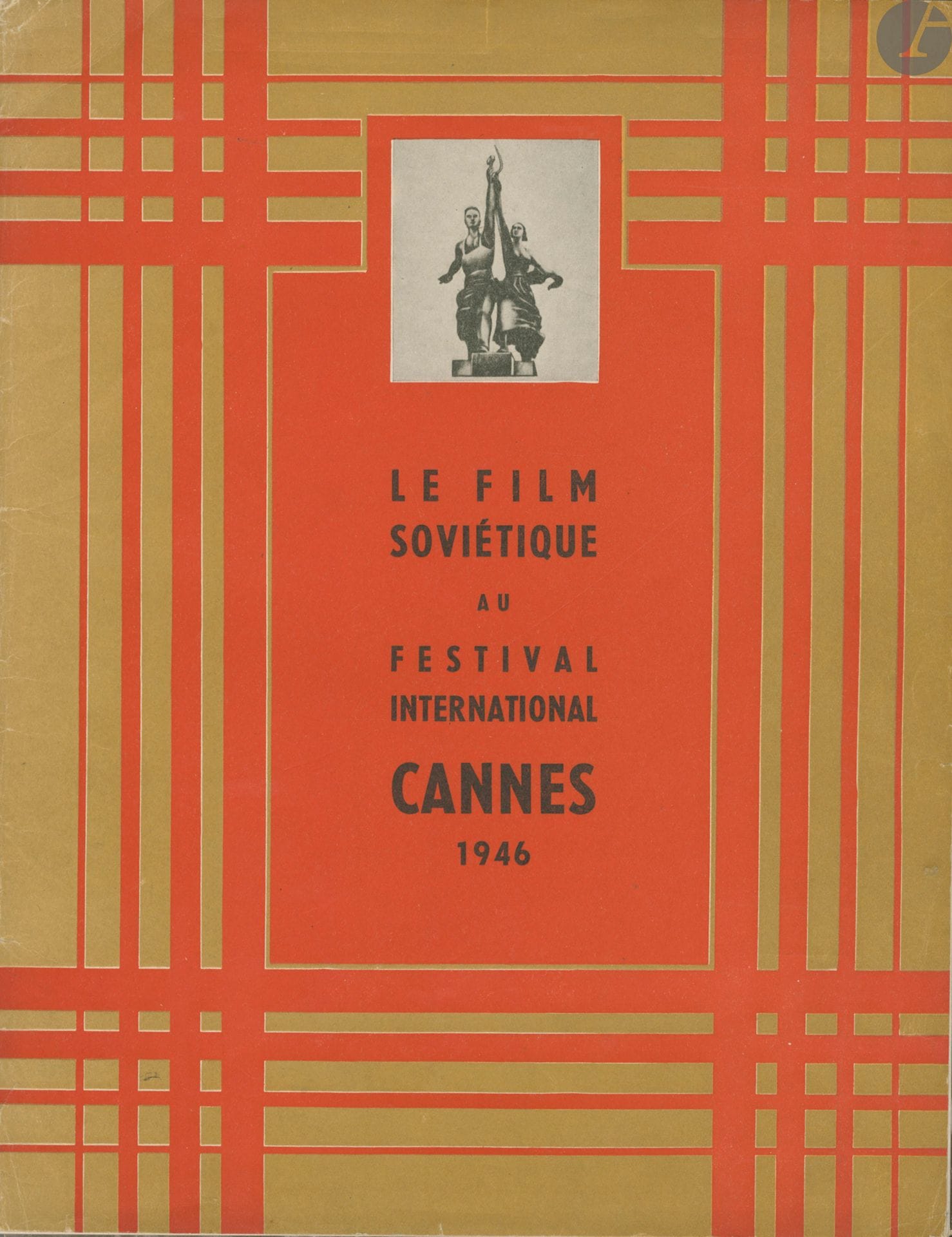 [CINEMA]
Le Film Soviétique au Festival International - Cannes 1946.
Sovexportfilm, Cannes, 1946.
In-4 (31 x 24 cm). Édition originale. 32 pages. Texte introductif de Ivan Bolchakov. Plaquette générique de présentation des films russes projetés au 1er festival de Cannes en 1946. La plaquette est truffée de 8 plaquettes individuelles présentant chacun des films russes en compétion.