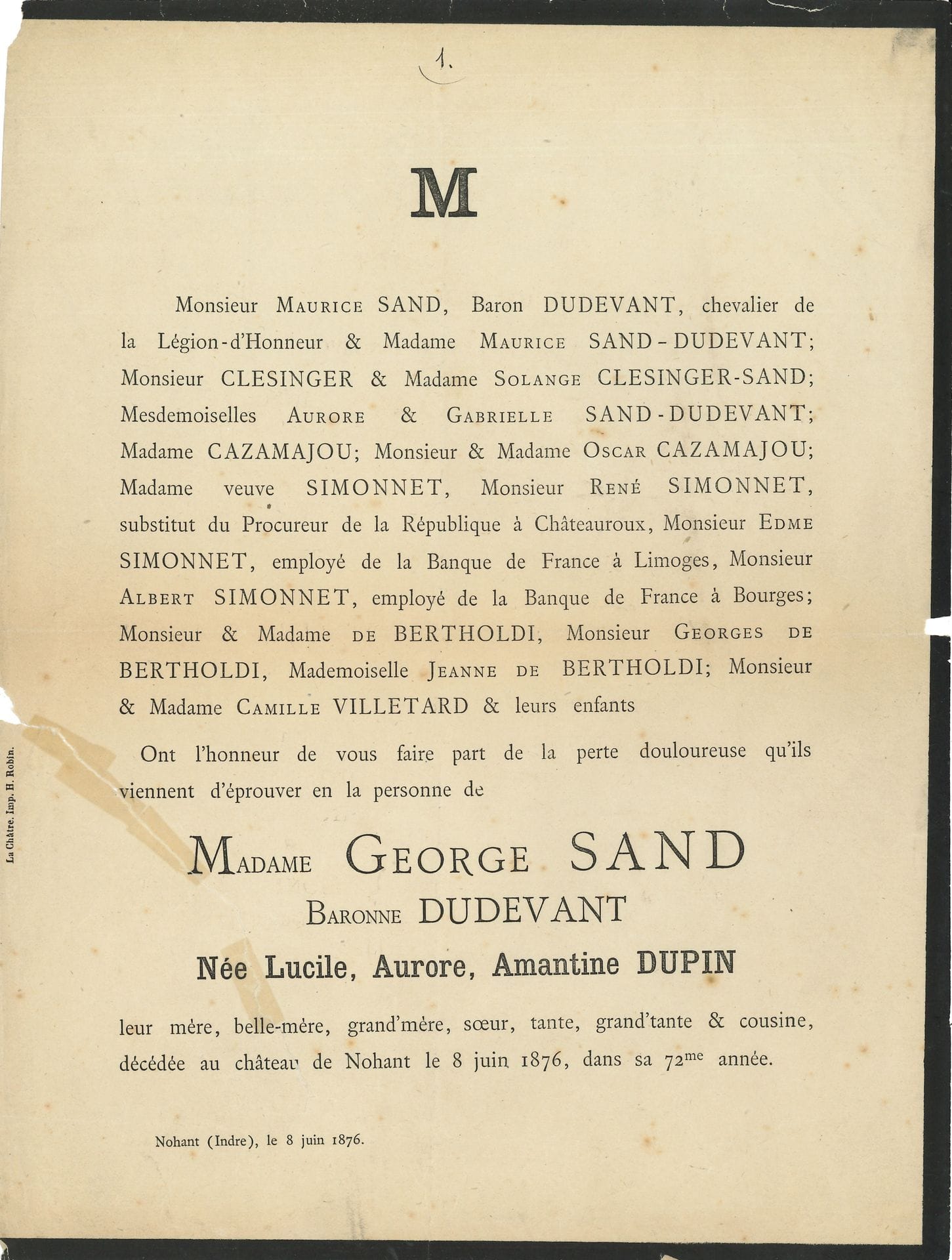 [George SAND]. Faire-part de décès, Nohant 8 juin 1876 ; 1 page in-4 imprimée (deuil ; fente réparée).

   Faire-part du décès de « Madame George Sand, Baronne Dudevant, Née Lucile, Aurore, Amantine Dupin […] décédée au château de Nohant le 8 juin 1876, dans sa 72e année »…
   
On joint 3 cartes postales représentant George Sand.
