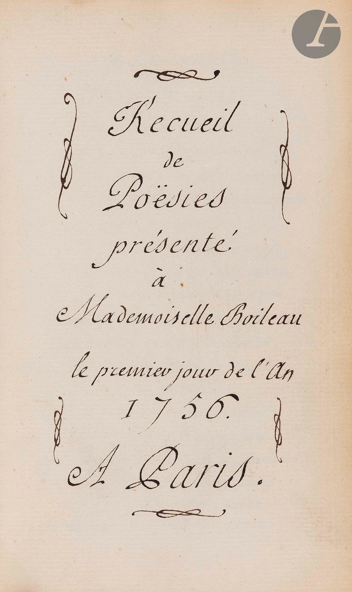 [POÉSIE].
Recueil de Poësies présenté à Mademoiselle Boileau, le premier jour de l’an 1756
En français, manuscrit calligraphié sur papier
France, Paris, 1756.
In-12 de 3 ff., 141 pp., 6 ff., reliure de maroquin rouge, triple filet doré en encadrement des plats, fleurette dorée dans les angles, dos à 5 nerfs orné, contregardes, première et dernières gardes de tabis bleu, tranches dorées.
Dimensions : 160 x 100 mm

Recueil regroupant une quarantaine de poèmes (vaudevilles, rondeaux, chansons) suivi de Daphnis et Alcimadure, traduction parodiée de la pastorale languedocienne en un acte et sous les mêmes airs (pp. 104 à 141).  Ce dernier texte a été édité en 1756 sous le titre L’heureuse feinte, ou Daphnis et Alcimadure, traduction parodiée en un acte, sur les mêmes airs, Paris, Hochereau, 1756.
Il s’agit d’une parodie musicale en français de l’opéra languedocien de Mondonville et attribuée à Disson, auteur dijonnais, éditée en 1756.