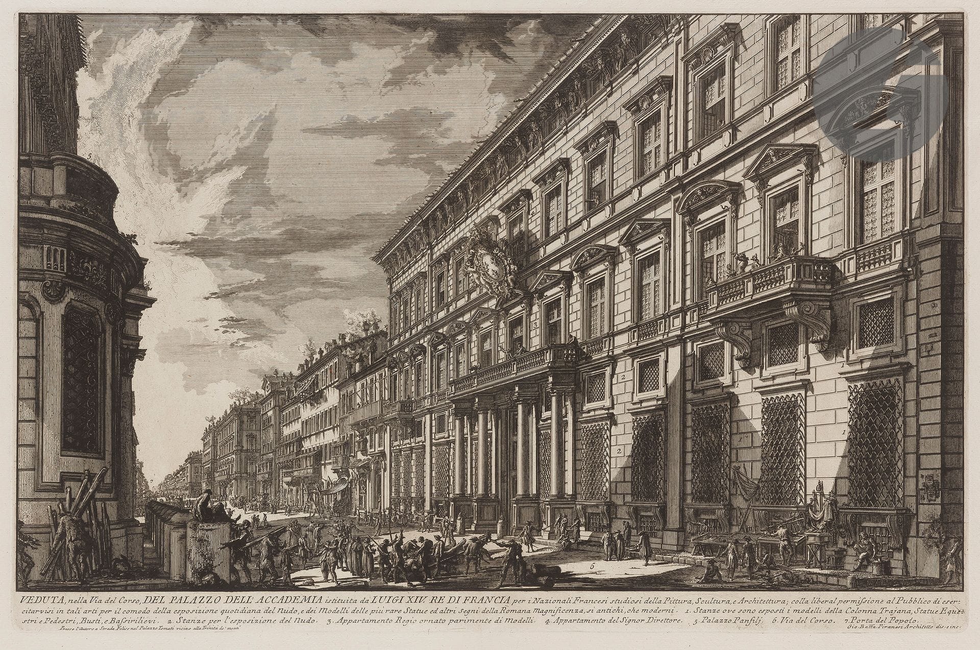 Giambattista Piranesi (1720-1778) 

Veduta, nella Via del Corso, del Palazzo dell' Accademia... (Palais Salviati, anciennement Académie de France à Rome). 1752. Eau-forte et burin. 620 x 405 mm, la feuille : 764 x 540 mm. Hind 24 (iii/v). Très belle et fraîche épreuve sur vergé fort, le prix effacé, avant le numéro 40. Numéro de folio 41 à la plume et à l'encre sépia dans l'angle supérieur droit. Pli vertical médian normal. Bord gauche irrégulier, légèrement déchiqueté, avec petits trous d'onglets de reliure. Grandes marges. 1er tirage parisien.