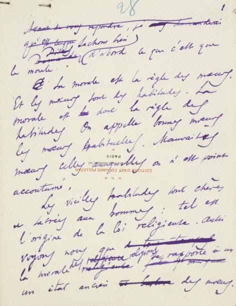 Anatole FRANCE
Manuscrit autographe signé, [1905]; 3 pages et demie in-8 avec ratures et corrections. Réponse à une enquête sur la morale destinée à La Revue (1er décembre 1905). «La morale est la règle des moeurs. Et les moeurs sont des habitudes. La morale est donc la règle des habitudes. On appelle bonnes moeurs les moeurs habituelles. [...] Les vieilles habitudes sont chères et sacrées aux hommes: tel est l'origine de la loi religieuse. Aussi voyons-nous que la morale des religions se rapporte à un état ancien des moeurs. Cela est vrai pour tous les cultes. Et c'est dans ce sens que Lucrèce a dit que la religion enfantait des crimes»