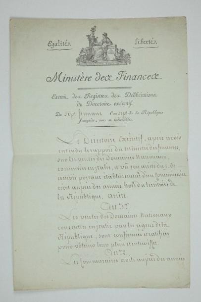 Dominique-Vincent RAMEL DE NOGARET (1760-1829)
Homme politique, ministre des Finances. P.S., 7 frimaire VII (27 novembre 1798); 2 pages in-fol., vignette, en-tête Ministère des Finances. Extrait des Registres des Délibérations du Directoire exécutif. Arrêté du Directoire exécutif. Les ventes de domaines nationaux en Italie sont confirmées et ratifiées. «Les Commissaires civils auprès des armées [...] pourront faire procéder à l'aliénation des domaines acquis à la République dans les pays ennemis ou conquis, ou alliés; [...] feront dresser l'état de toutes ces ventes consommées, et qu'ils pourront consentir à l'avenir»... On joint une P.S. de Philibert Le Carlier d'Ardon, ministre de la Police générale, Paris 25 vendémiaire (16 octobre 1798)