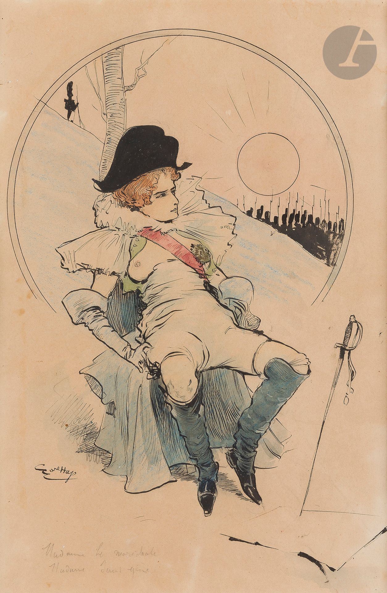 Carl HAP (1819-1914)
Madame le Maréchal - Madame sans Gêne
Encre et aquarelle.
Signée en bas à gauche.
Légendée en pied.
(Papier jauni).
37 x 24 cm