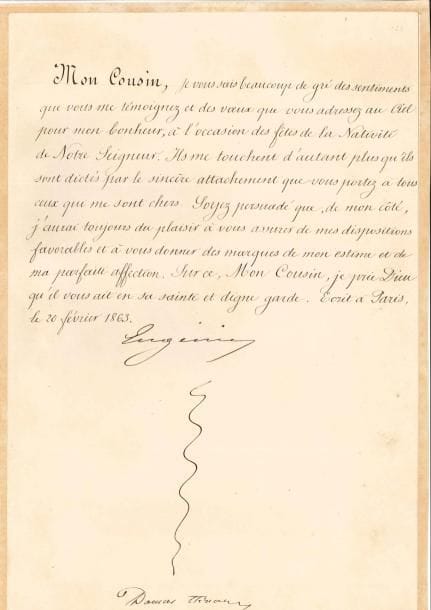 EUGÉNIE (1826-1920)
Impératrice, femme de Napoléon III. 2 L.S., Paris 1863-1864, à un « cousin »; contresignées par son secrétaire des commandements Damas-Hinard; 1 page in-fol. chaque. 20 février 1863, remerciant pour ses voeux « à l'occasion des fêtes de la Nativité de Notre Seigneur »... 25 février 1864, remerciant pour ses voeux, et pour « joindre vos prières aux miennes pour le bonheur de la France ».