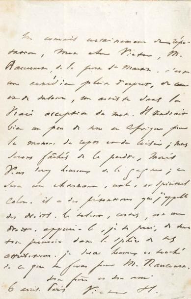 Victor HUGO
L.A.S. « Victor H. », Paris 6 avril [1847?], à son beau-frère Victor Foucher, « Directeur-général des aff aires civiles en Algérie »; 1 page in-8, adresse avec contreseing autographe « Victor Hugo ». Il lui recommande Raucourt, acteur au Théâtre de la Porte Saint-Martin: « C'est un comédien plein d'esprit, de coeur et de talent, un artiste dans la vraie acception du mot. Il voudrait bien un peu de terre en Afrique pour les moments de repos et de loisir; nous serons fâchés de le perdre, mais vous serez heureux de le gagner; ce sera un charmant, utile et spirituel colon »... Il le prie de l'appuyer « dans le pouvoir de la sphère de tes attributions. Je serais heureux et touché de ce que tu feras pour M. Raucourt »...*