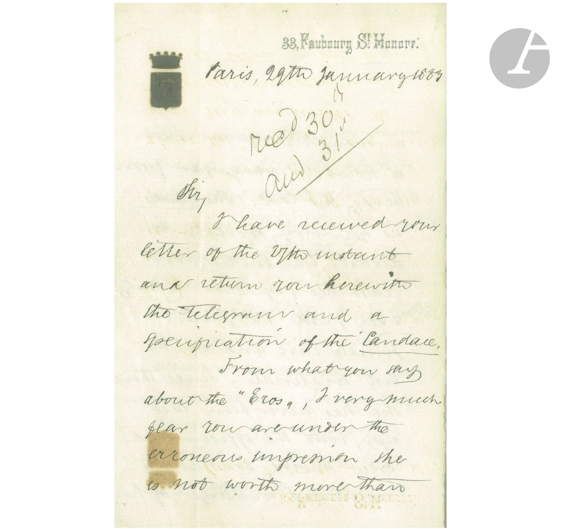 [HENRI DE ROTHSCHILD - EROS IV]
Baron Arthur de ROTHSCHILD (1851-1903). L.S., Paris 29 janvier 1883, à John St Clare Byrne ; 4 pages in-8 à ses armes et à l’adresse 33, rue Faubourg St Honoré ; en anglais.
Au sujet de son yacht L’Eros, à l’architecte naval anglais Byrne (1831-1915). Il rappelle que le yacht a été construit il y a sept ans par Lobnitz & Co, qu’il a toujours été entretenu avec soin, et récemment repeint ; des tuyaux ont été changés dans la chaudière, etc. Il ajoute de sa main la vitesse du yacht.