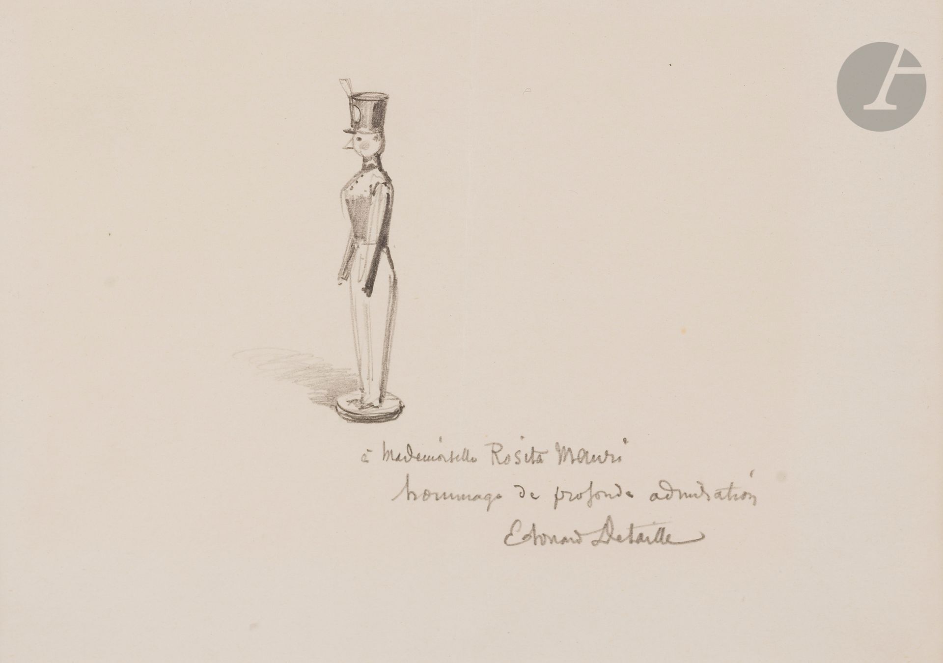 Édouard DETAILLE (Paris, 1848 - 1912)
Un Petit soldat de bois
Crayon noir sur une feuille de papier pliée en quatre.
Dédicacé et signé en bas à droite : « à mlle Rosita Mauri hommage de profonde admiration Edouard Detaille ».
30,7 x 40 cm (feuille entière)
15,9 x 20 cm (feuille pliée)

Provenance :
Ancienne collection Rosita Mauri (1850-1923), danseuse à l’Opéra de Paris, puis professeur au Ballet de l’Opéra.
