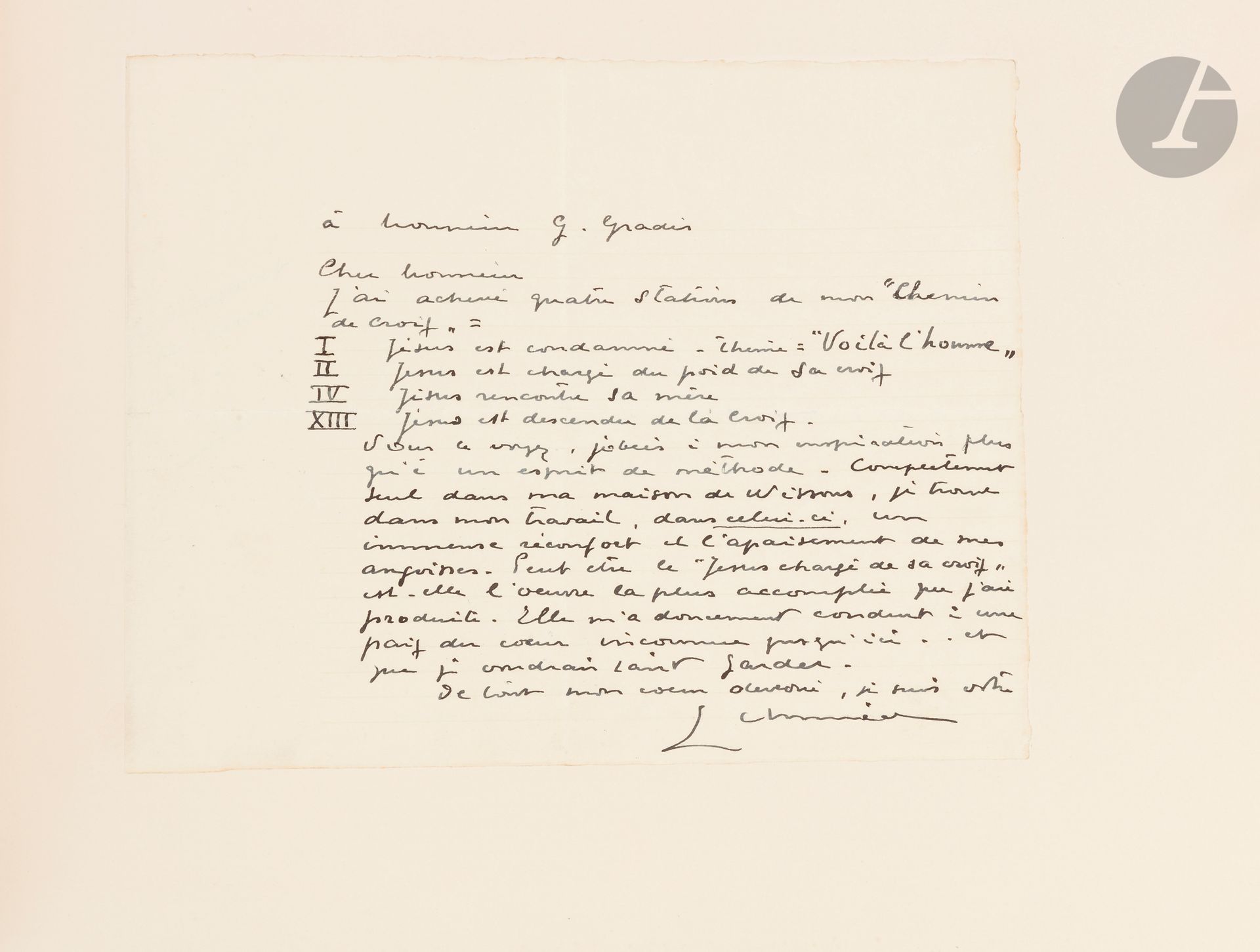 SCHMIED (François-Louis).
Chemin de croix.
S.l., [vers 1931]. — In-4 oblong, 323 x 415. Maroquin prune, plats ornés au centre d’une grande croix ancrée dorée et de box noir, et aux quatre angles d’un compartiment composé d’un filet doré, d’un filet à froid et d’une bande de maroquin gris foncé, dos lisse, maroquin prune et bande de maroquin noir à l’intérieur, doublures et gardes de soie moirée prune, tranches dorées sur témoins, étui (Creuzevault).

Somptueuse suite de 16 gouaches originales de François-Louis SCHMIED, réalisées en collaboration avec Gustave Miklos.
Il s’agit d’un exemplaire unique réalisé pour l’homme d’affaire et explorateur Gaston Gradis (1889-1968). Les gouaches, de 160 x 220 mm, ont été exécutées sur bristol, avec préparations à la mine de plomb visibles. Elles sont toutes composées horizontalement et représentent 14 stations de la passion de Christ, chacune étant précédée d’une feuille de papier japon comprenant au centre sur le recto un rectangle doré portant la numérotation et une croix rayonnante.
On compte au total 16 gouaches numérotées en chiffres romains et signées par Schmied dans ou sous le cadre du dessin, à l’exception de la sixième et de la huitième qui ne sont pas signées. La sixième station comprend deux gouaches, la seconde, non terminée, représentant le visage du Christ portant la couronne d’épines, au centre d’un grand drap. Elle est signée par Schmied qui a également donné cette indication : « variante de la 6eme station ». La station 11 comprend également deux gouaches différentes achevées, numérotées et signées.
Tous ces dessins étaient destinés à être transposés en émail mais le projet n’a pas pu être mené à son terme puisque seulement sept émaux purent être réalisés, exposés au musée des arts décoratifs à Paris en janvier 1934. Ils servirent également à au moins deux gravures sur bois en couleurs.
Ce précieux exemplaire comprend en plus des gouaches une correspondance de 4 lettres autographes signées de François-Louis Schmied à Gaston Gradis, montées en tête. L’une n’est pas datée, les autres le sont du 3 août, du 16 septembre et du 2 décembre 1931. Elles apportent d’intéressants renseignements sur la chronologie de la réalisation et sur l’activité d’émailler de l’artiste.
Dans la première lettre, non datée, faisant une page in-8 oblong, Schmied prévient Gradis qu’il a achevé quatre stations, la une, la deux, la quatre et la treize. Il précise : « Complètement seul dans ma maison de Wissous, je trouve dans mon travail, dans celui-ci, un immense réconfort et l’apaisement de mes angoisses. Peut-être le “Jésus chargé de sa croix” est-elle l’œuvre la plus accomplie que j’aie produite. Elle m’a doucement conduit à une paix du cœur inconnue jusqu’ici. »
Dans sa seconde lettre, de deux pages in-8 oblong, Schmied donne des nouvelles de ses enfants avant de parler de son travail : « Je ne travaille qu’au “Chemin de croix” sans pousser plus loin, pour le moment, mes compositions car il me tarde de voir ce qu’elles donneront à l’émail. Je consacre donc le gros de mon temps à l’agrandissement et la transposition de mes aquarelles. C’est un travail que je ne puis laisser à l’émailleur, il est long, délicat, mais très intéressant ; assez semblable à celui de la parure d’un bois en couleurs, aussi je m’y sens à l’aise. Je pense que nous aurons à la fin d’août le résultat du premier émail : “Ecce Homo”. »
Dans sa troisième lettre, d’une page in-8 oblong, Schmied prévient avoir laissé de côté son Chemin de croix au profit de la suite pour Kim. Il a cependant terminé deux autres stations, la trois et la quatre.
Dans la dernière de ses lettres, d’une page et demie in-8 oblong, l’artiste accuse réception des 14000 francs envoyés par Gradis pour le paiement des stations 9 et 10. Il signale qu’il est parti quelques jours afin de mettre au point la technique de leurs émaux. « J’ai été très satisfait des éléments réunis par Mr Laurent Monnier pour mener à bien cette réalisation. Tout le monde y met beaucoup de goût et d’entrain. Si je réussis bien la transposition de mon dessin et de mes couleurs nous aurons un résultat magnifique. »
Très bel exemplaire relié par Creuzevault.
Quelques frottements d’usage au dos. Légères piqûres dans les marges des dessins des stations trois et cinq.
Provenance :
Gaston Gradis (vente Alde, 3 juin 2008, n° 54). - M.D., avec ex-libris (vente Christie’s, 27 avril 2015, n° 127).