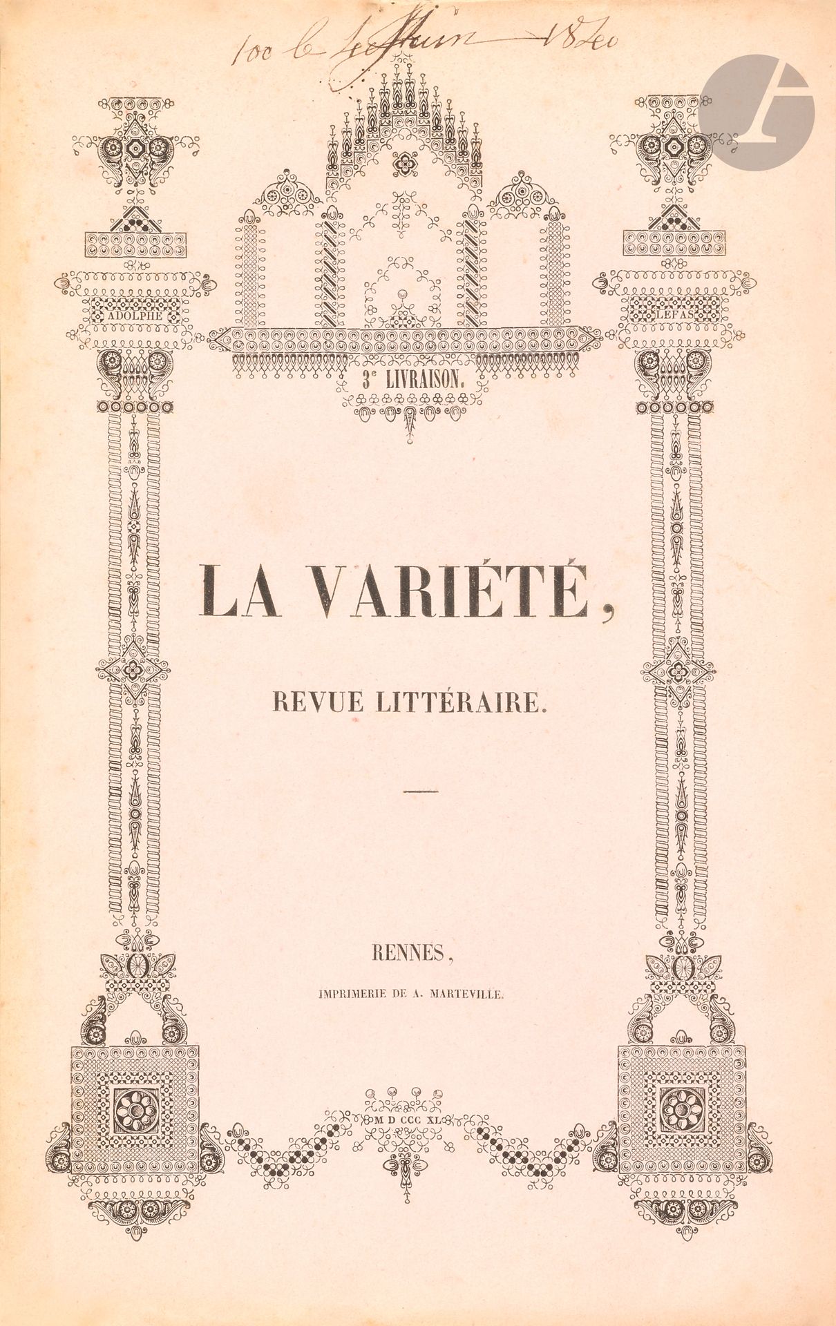 LA VARIÉTÉ
Revue littéraire
N° 1, 1er avril 1840-n° 12, 1er mars 1841, Rennes, Imprimerie de A. Marteville, Rédacteur en chef : Leconte de Lisle. Textes de Édouard Alix, Charles Bénézit, Émile Langlois, Leconte de Lisle (qui publie également sous le pseudonyme de A. Léonce), Alexandre Nicolas, Julien Rouffet, Édouard Turquety. Collection complète. 12 numéros en 12 livraisons in-8 brochées. Les couvertures des n° 4 et 7 sont manquantes. Notes manuscrites de Vasseur (5 ff.). Joint : – 1 L.A.S. de la Bibliothèque municipale de Rennes à André Vasseur (février 1970) ; – 1 notice sur Leconte de Lisle (coupure de journal, 1892).
Revue fondée par Leconte de Lisle lorsqu’il était étudiant en droit. « […] certains articles imprudents, un hommage trop fervent à Lamennais, entre autres, effarouchent le public bourgeois et les abonnements ne sont pas renouvelés pour 1841. Tant et si bien qu’en mars, la revue devra cesser de paraître » (Pierre Flottes, Le Poète Leconte de Lisle, Paris, Librairie Académique Perrin, 1929).
D’une très grande rareté.