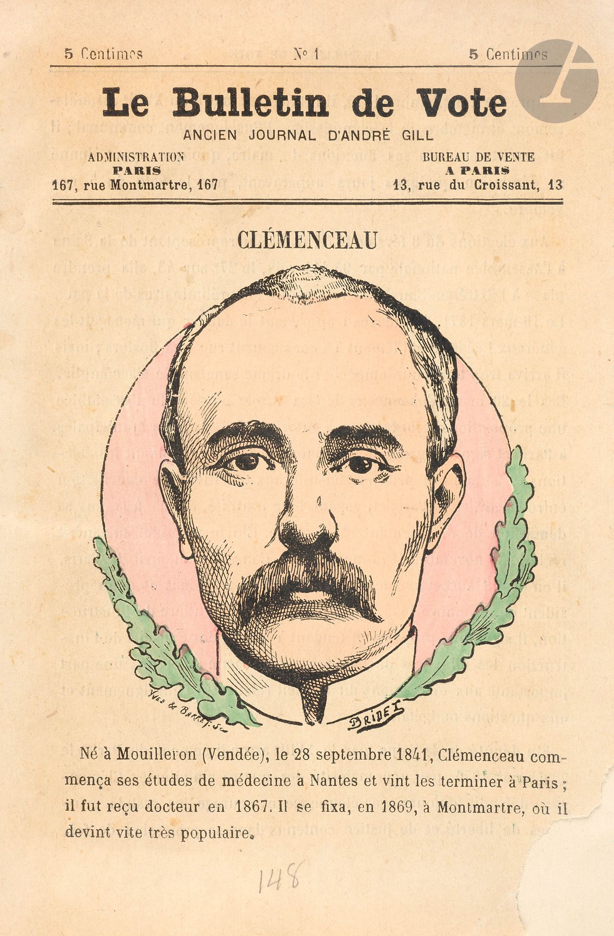 LE BULLETIN DE VOTE
Par Gill
N° 1-n° 72, 1877. Meaux, puis Paris, Gérant : Paul Genay. Joint : – 1 plaquette de 4 p. : Les Candidats de Paris et du Département de la Seine avec portraits par André Gill et préface par Maxime Rude ; – 1 Bulletin de vote numéroté 00 (Jules Grévy), probablement un spécimen, différent du n° 43 consacré à Jules Grévy. Ce n° 00 serait-il un 73e fascicule ? Collection complète. 72 numéros en 72 livraisons + un n° 00 en 1 vol. in-8 relié. Périodique publié par André Gill pour soutenir les candidats républicains aux élections législatives d’octobre 1877. Chaque livraison est consacrée à un candidat, avec un portrait en couleurs par Gill, sa biographie et un bulletin de vote à détacher et à déposer dans l’urne. Parmi les candidats : Louis Blanc, Georges Clemenceau, Denfert-Rochereau, Jules Ferry, Léon Gambetta, Jules Grévy, Jean-Casimir Périer, François-Vincent Raspail, Léon Renault, Camille Sée. On joint :
LE BULLETIN DE VOTE
Ancien journal d’André Gill
N° 1-n° 54, 1885. Il manque le n° 48. Paris, Gérant : Albertini. 53 numéros (sur 54 parus) en 53 livraisons en 1 vol. in-8 relié. Joint : – 1 tract de 16 p. : « Pourquoi le général Boulanger sera élu à Paris le 27 janvier 1889 » ; – Le Bulletin de Vote du Parti National, n° 11, s.d. [1885].