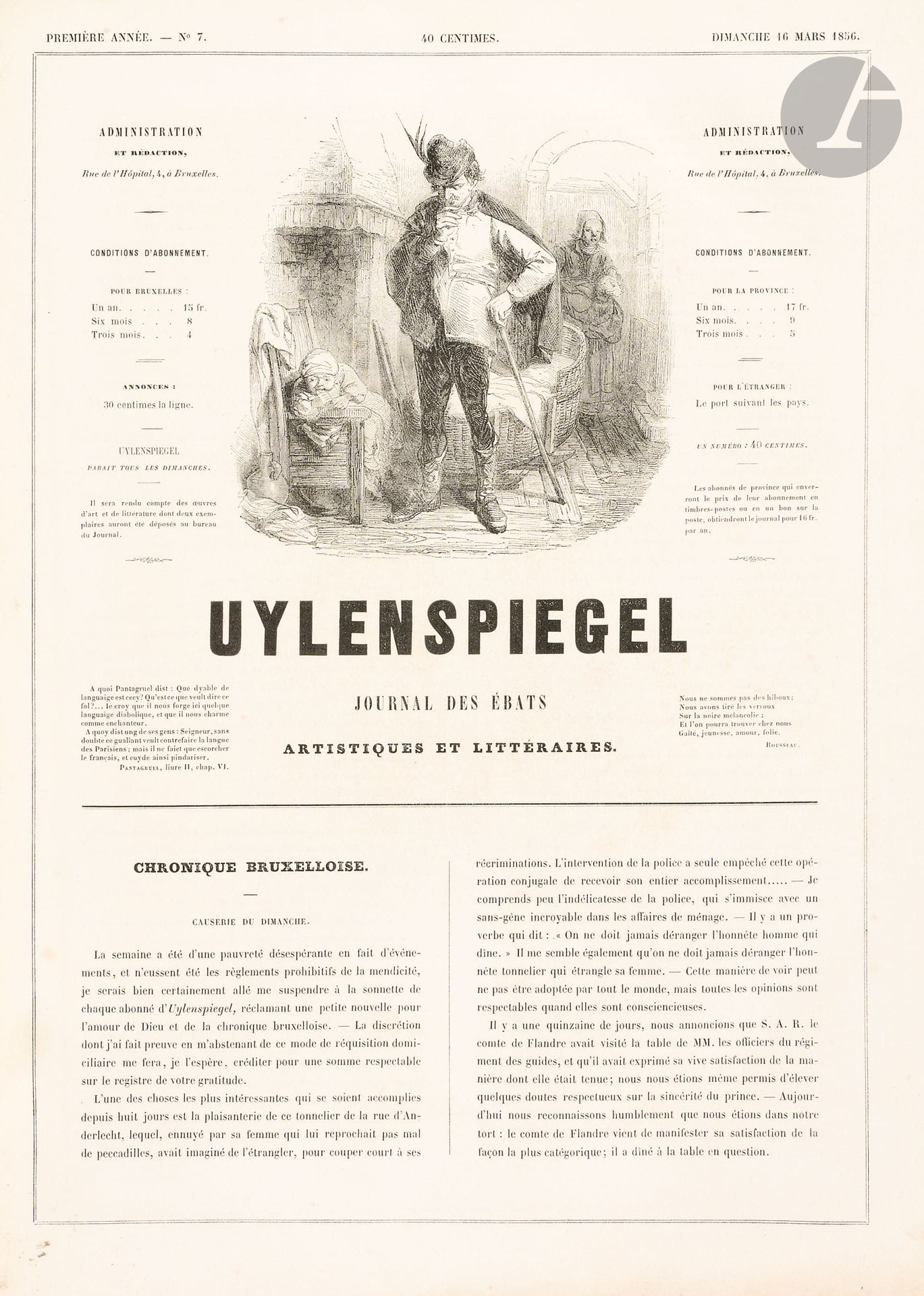 UYLENSPIEGEL
Journal des ébats artistiques et littéraires
1ère année : n° 1, dimanche 3 février 1856-n° 52, dimanche 25 janvier 1857 ; 2e année : n° 1, dimanche 1er février 1857-n° 31, dimanche 30 août 1857.
Uylenspiegel a duré jusqu’en 1864. Bruxelles, Directeur artistique : Félicien Rops, Directeur-Gérant : E. de Villebelle, Secrétaire de la rédaction : Victor Hallaux. Textes de Bénédict, Édouard Brun [Édouard Rousseau], Charles De Coster, Charles Delamare, Charles Didier, Victor Hovin [Victor Hallaux], Pierre Lachambeaudie, E. Pittore [Émile Leclercq], Karl Stur [Ernnest Parent], Noël Tisserand [Léon Weber], etc. Les 83 numéros ci-dessus forment une série complète dite « Série Rops », comme le confirme la note manuscrite de Rops en tête du 1er volume : « Je, soussigné, certifie que cette collection du journal Uylenspiegel est complète. Le journal du même nom qui a suivi cette publication n’était pas dirigé par moi. Paris, 31 juillet 1891. Félicien Rops. » Le n° 29 de la 2e année est en double. Dans le n° 49 de la 1ère année, la planche en double page est en double. Collection complète. 83 livraisons en 2 vol. in-folio reliés (mauvais état). 159 lithographies + 1 frontispice + le carton d’annonce, soit au total 161 lithos (84 de Félicien Rops, dont le frontispice ; 2 de Rops et Draner ; 10 de Degroux ; 9 de Gerlier ; 41 non signées. Notes manuscrites de Vasseur (1 f.). Joint : – 1 affichette éditée pour le lancement d’Uylenspiegel, composition signée Gerlier ; – 1 prospectus publicitaire en double exemplaire qui reproduit le frontispice de la 1ère page de chaque numéro d’Uylenspiegel, avec la composition signée M.D. [Madou] et cette mention : « le premier numéro a paru le 3 février 1856 » ; – 1 plaquette de 70 pages : La Vie et le Rêve de Charles De Coster de Henri Liebrecht (Éditions du Hibou, 1927). Publication de la plus grande rareté.