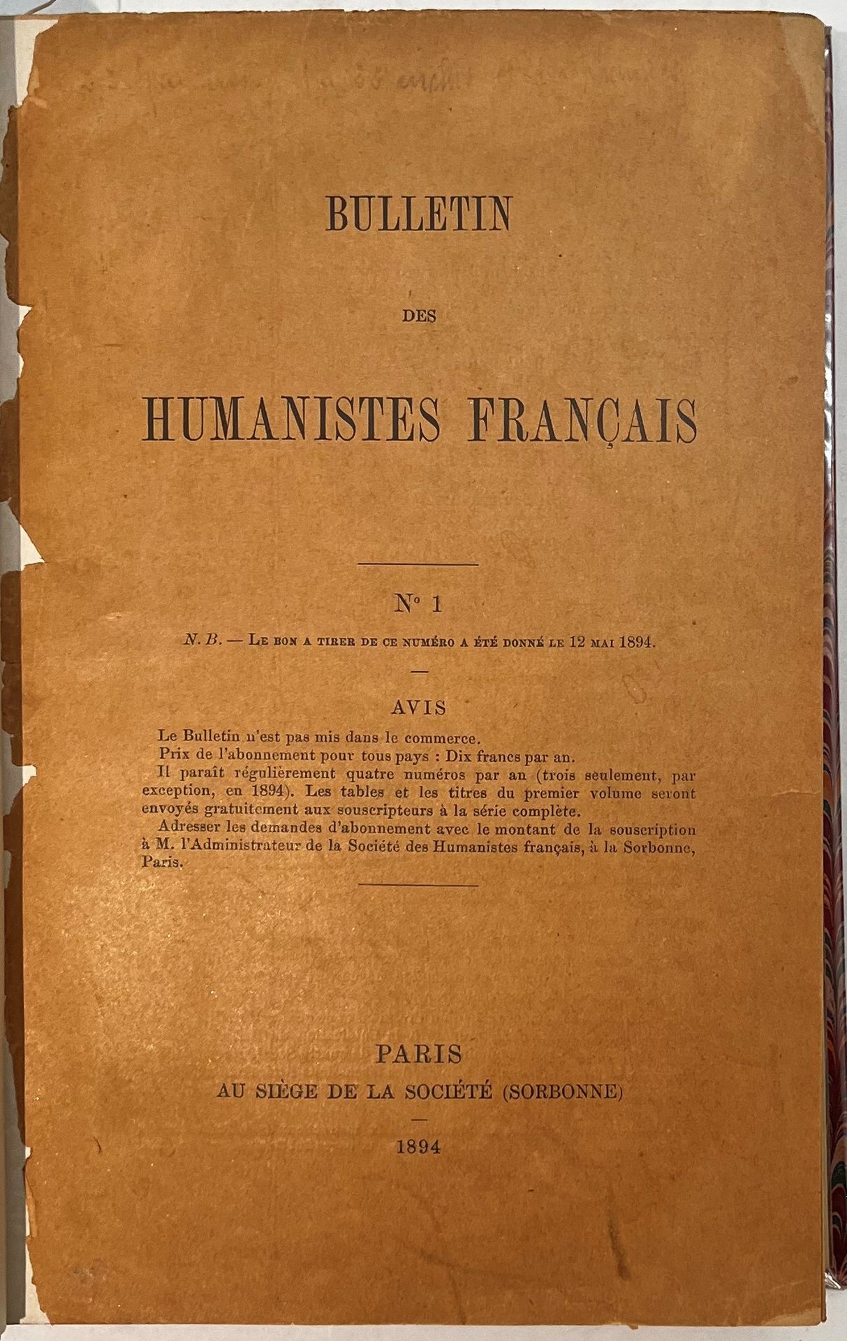 BULLETIN DES HUMANISTES FRANÇAIS
No. 1, May 1894-No. 22, December 1899 + Appendices: A: July 1897, B: October 1898. Was followed by a new series in 1900. Paris, At the headquarters of the Society (Sorbonne), General Secretary: Édouard Tournier. 22 numbers in 22 issues + 2 Appendices in 1 vol. in-8 bound.
Rare collection, not put in the market, published by professors of secondary and higher education. It contains various works on classical studies, most of them treated from a pedagogical point of view.