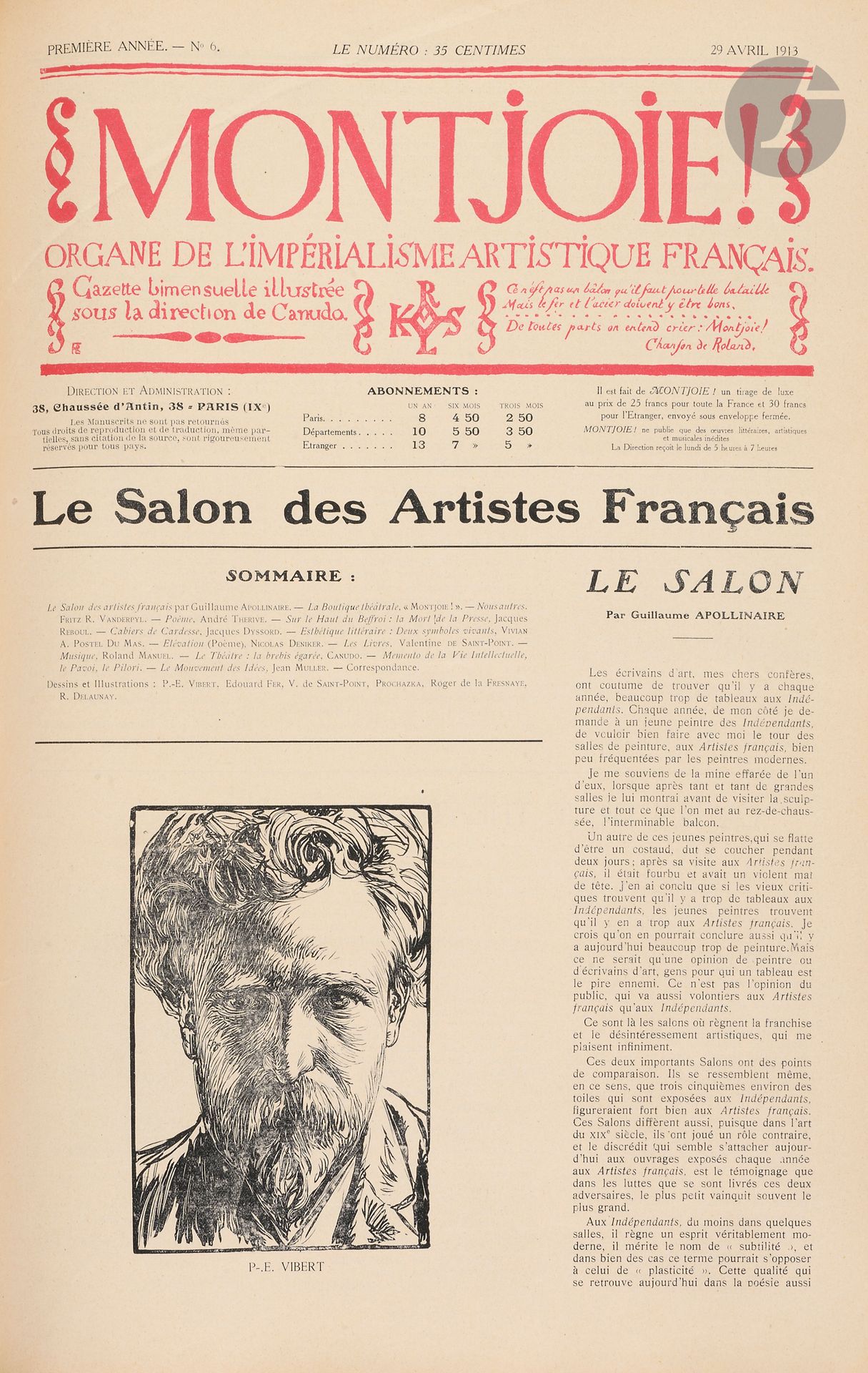 MONTJOIE !
Organe de l’impérialisme artistique français, Gazette bimensuelle illustrée
1ère année : n° 1, 10 février 1913-n° 11 / 12, novembre-décembre 1913 (il manque le n° 4) + supplément au n° 3 consacré au XXIXe Salon des Artistes Indépendants, 18 mars 1913 ; 2e année : n° 1 / 2, janvier-février 1914-n° 4 / 5 / 6, avril-juin 1914. Le n° 1 de la 1ère année est en double. Il a été tiré une table des matières pour la 1ère année (1913) qui est reliée en tête du volume. Paris, Directeur : Ricciotto Canudo. Textes de Guillaume Apollinaire, Jean-Marc Bernard, René Bizet, Ricciotto Canudo, Francis Carco, Alfred Casella, Blaise Cendrars, René Chalupt, Henri Clouard, Fernand Divoire, Léon-Paul Fargue, René Gillouin, Max Jacob, Georges Le Cardonnel, Marcel Millet, Jean Muller, Jacques Reboul, Auguste Rodin, Valentine de Saint-Point, Saint-Pol Roux, André Salmon, Sébastien Voirol. Illustrations de Archipenko, Pierre Bonnard, Paul Cézanne, Marc Chagall, Maurice Denis, Raoul Dufy, Albert Gleizes, Kisling, Roger de La Fresnaye, Marie Laurencin, Fernand Léger, André Lhote, Henri Matisse, Jean Metzinger, Paul Signac, Jacques Villon, Zadkine… Musiques de Albert Roussel, Erik Satie, Igor Stravinsky… 18 numéros en 12 livraisons en 1 vol. in-folio relié. Notes manuscrites de Vasseur (4 ff.) + Joint : – Les Heures de Paris, n° 23, 18 juin 1938, avec un article de Jacques Reboul sur Montjoie ! ; – La plaquette : Le Grenier de Montjoie ! par Fernand Divoire qui retrace la vie de la revue (Édition du Carnet Critique, 1919) ; – 1 carte autographe de Canudo (1er août 1913) à Jacques Reboul, sans rapport avec la revue ; – 1 L.A.S. de Canudo (aux Armées), dans laquelle il est question de la revue ; – 1 L.A.S. de Moïse Kisling (s.d. [1927]) ; – 1 L.A.S. de Louis Giraud (libraire expert) : il y est question de Forum et de Montjoie ! ; – 1 L.A.S. de Jean Metzinger (1927) : il est question de la revue Le Forum ; – 1 carte illustrée en couleurs avec quelques lignes de Valentine de Saint-Point à Jacques Reboul ; – 1 L.A.S. de Valentine de Saint-Point (1922) à Jacques Reboul (sans rapport avec Montjoie !) ; – Le journal Tribune libre d’Égypte (n° 9, 10 avril 1927), consacré à Valentine de Saint-Point ; – Portraits de Blaise Cendrars, Gabriuele d’Annunzio, Francis Carco, Saint-Pol Roux, Roger de La Fresnaye ; – Le n° 1 (1927) sous 3 formes différentes de la revue Le Forum, Tribune de libre expression de l’art contemporain : a) la maquette composée à la main, b) les épreuves d’un premier tirage, c) le numéro définitif. Le Forum se voulait être la continuation de Montjoie !. Ce n° 1 a-t-il été suivi d’autres numéros ?