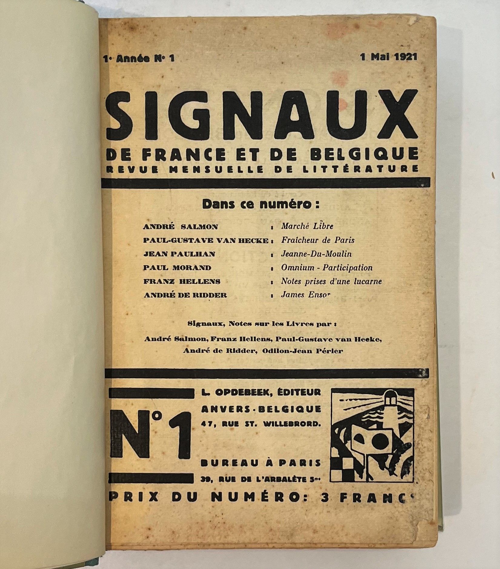 SIGNAUX DE FRANCE ET DE BELGIQUE
Revue mensuelle de littérature
N° 1, 1er mai 1921-n° 11 / 12, mars-juin 1922. Anvers, L. Opdebeek, Éditeur, puis Paris-Bruxelles, Les Éditions Signaux, Directeur (Belgique) : Franz Hellens, Directeur (France) : André Salmon. Comité de rédaction : André de Ridder, Franz Hellens, André Salmon, Paul-Gustave Van Hecke. Textes de Blaise Cendrars, Léon Chenoy, Jean Cocteau, André Derain, Fernand Divoire, Neel Doff, Mélot du Dy, Elie Ehrenbourg, Paul Fierens, Georges Gabory, Franz Hellens, Henri Hertz, Max Jacob, Marcel Lecomte, Pierre Mac Orlan, André Malraux, Maurice Martin du Gard, Paul Morand, Jean Paulhan, Odilon-Jean Périer, Pascal Pia, André de Ridder, André Salmon, Marcel Sauvage, Paul-Gustave Van Hecke. Collection complète. 12 numéros en 11 livraisons en 2 vol. in-8 reliés. Le n° 2 est en double. Joint : – Une L.D.S. (9 juin 1964) de la Bibliothèque Royale de Belgique (juin 1964) informant A. Vasseur que leur collection de Signaux de France et de Belgique comporte également 12 numéros.