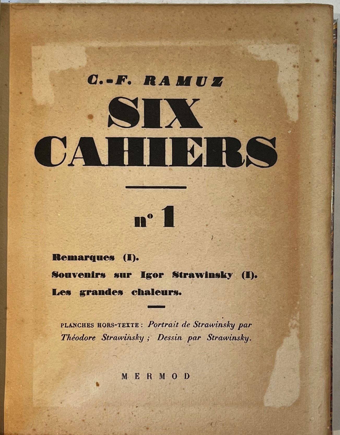SIX CAHIERS
No. 1, October 15, 1928-No. 6, March 15, 1929. Lausanne, Éditions Mermod. Magazine entirely written by Charles-Ferdinand Ramuz. Illustrations by René Auberjonois, Igor Strawinsky, Théodore Strawinsky, One of 600 copies on vellum Pont de Claix. Complete collection. 6 numbers in 6 issues in 1 vol. in-8 bound (covers preserved). One of 600 copies on vellum Pont-de-Claix. Handwritten notes by Vasseur (2 ff.). Joint : - Pages of the n° 6 of the Guilde du livre (1947) devoted to C.-F. Ramuz ; - Portrait of C.-F. Ramuz by R. Joël, extracted from the work (frontispiece) Aimé Pache ; - Portrait of C.-F. Ramuz by Alexandre Blanchet.