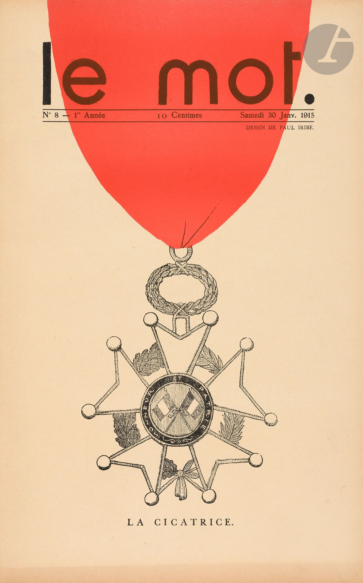 LE MOT
N° 1, 28 novembre 1914-n° 20, 1er juillet 1915. Paris, Directeur-Gérant : Paul Iribe. Textes de Jean Cocteau, Paul Iribe, Jim [Jean Cocteau], Pierre Laurier. Illustrations de Léon Bakst, Raoul Dufy, Albert Gleizes, Paul Iribe, Jim [Jean Cocteau], André Lhote, Sem. Collection complète. 20 numéros en 20 livraisons en 1 vol. in-folio relié. Joint : – Entre les n° 16 et 17 : la double page censurée : « Hellas !… » ; – La couverture censurée du n° 8 : « La Bonne croix ».