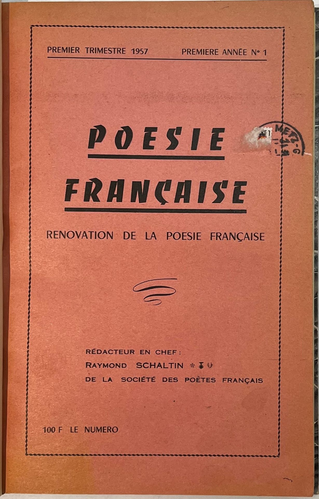 POÉSIE FRANÇAISE
Rénovation de la poésie française
1ère année : n° 1, 1er trim. 1957-n° 4, 4e trim. 1957 ; 2e année : n° 1, 1er trim. 1958-n° 3, 3e trim. 1958. Rédacteur en chef : Raymond Schaltin. Textes de Jacques-Henry Bornecque, Jean Cocteau, Daniel-Rops, Édouard Fournier, Yves Gandon, Fernand Gregh, Pierre Grosclaude, Maurice d’Hartoy, Gaston Janet, Henri de Lacretelle, Georges Lecomte, Pierre Moreau, Vincent Muselli, Pierre Paraf, Tristan Rémy, Raymond Schaltin, etc. Collection complète. 7 numéros en 7 livraisons en 1 vol. in-8 relié. Notes manuscrites de Vasseur (2 ff.). Joint : – 1 L.A.S de Jacques-Henry Bornecque (1960) sur papier à en-tête de l’Université de Caen (il donne deux numéros à Vasseur).