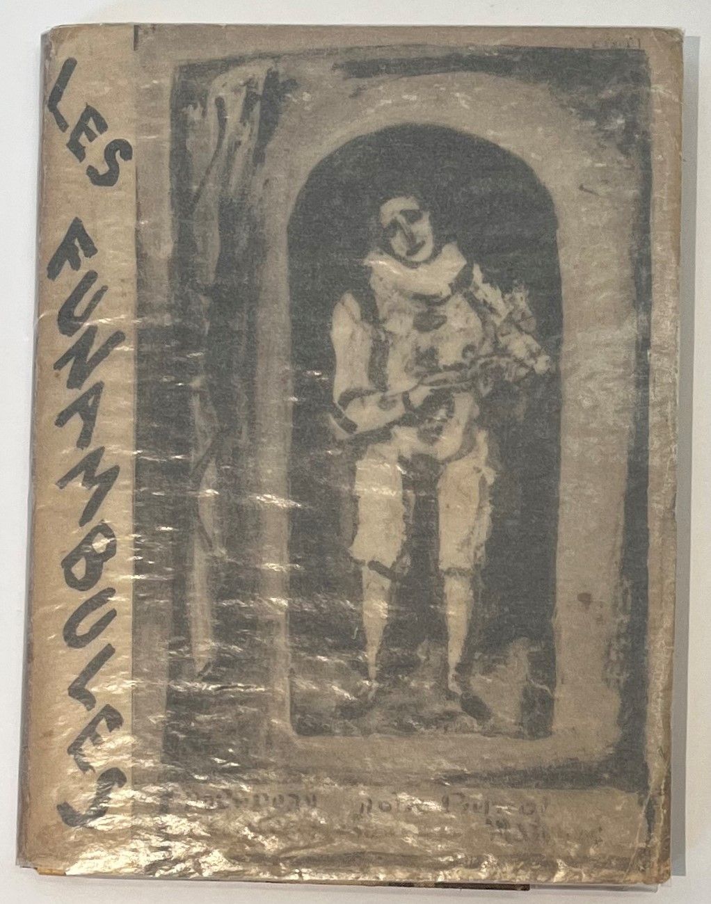 LES FUNAMBULES
Peinture, musique, littérature, théâtre, cinéma
N° 1, 1er décembre 1926 Seul numéro paru. Paris, Éditions Porteret, Directeur : André Girard. Textes de André Girard, Marcel Jouan, H.-R. Lenormand, J.-P. Liausu, Camille Mauclair, Yvan Noé, Georges Rouault. Illustrations hors-texte de Asselin, Charmy, André Girard, Heuzé, Jacques Vaillant, Willette. Couverture illustrée par Georges Rouault. 1 vol. in-12 broché. Notes manuscrites de Vasseur (3 ff.).