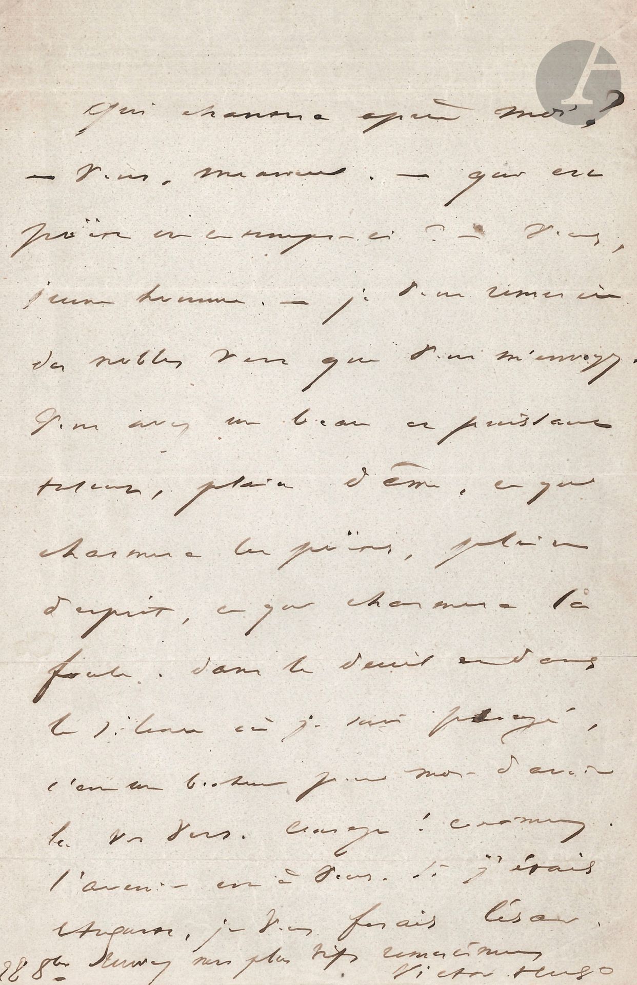 Victor HUGO (1802-1885). L.A.S., October 28 [1843], to a young poet; 1 page in-8.
After the death of his daughter Léopoldine (September 4, 1843).
"Who will sing after me? You, Sir, - who is a poet in these times? - You, young man. - I thank you for the noble verses that you send me. You have a beautiful and powerful talent, full of soul, and that charms the poets, full of spirit, which will charm the crowd. In the mourning and in the silence where I am plunged, it is a happiness for me to have read your verses. Take heart! Continue, the future is yours. If I were Augustus, I would make you Caesar "...