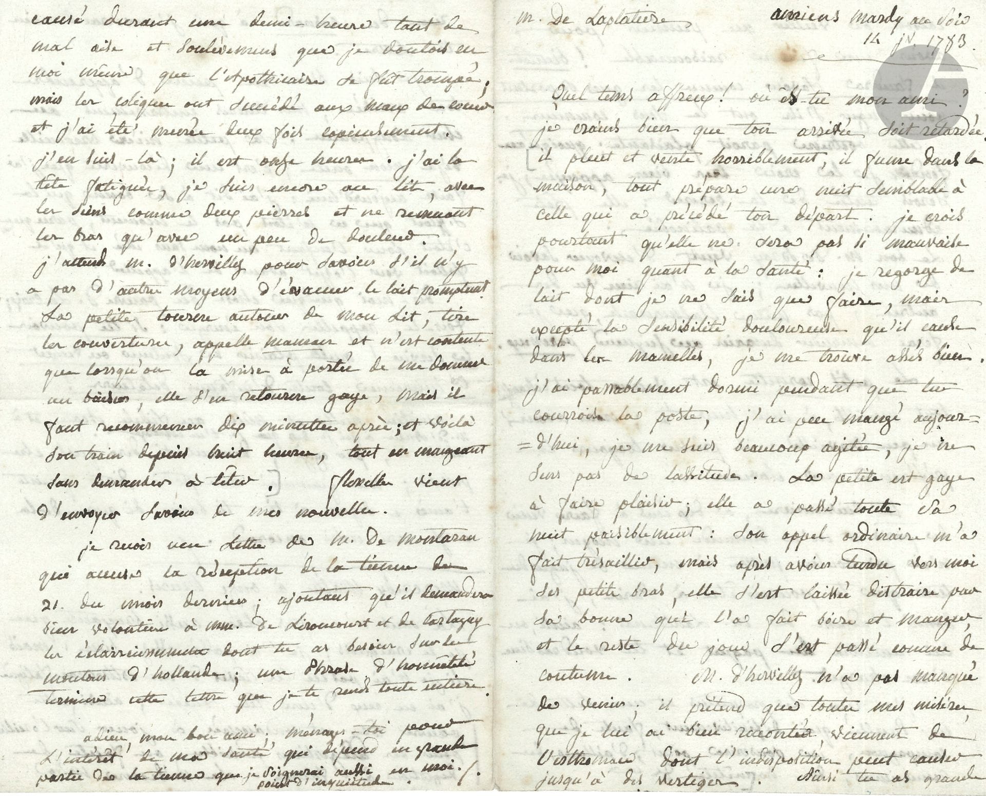 Manon Phlipon, Madame ROLAND (1754-1793) l’égérie des Girondins, elle fut guillotinée. L.A., Amiens 14 janvier 1783, à son mari Roland de la Platière ; 4 pages in-8.
Belle lettre intime à son mari, alors qu’elle est en période de sevrage.
Le temps est affreux… « Je regorge de lait dont je ne sais que faire, mais excepté la sensibilité douloureuse qu’il cause dans les mamelles, je me trouve assés bien ». Elle évoque ensuite leur fille [Eudora, âgée de quinze mois] : « La petite est gaye à faire plaisir ; elle a passé toute sa nuit paisiblement : son appel ordinaire m’a fait tressaillir, mais après avoir tendu vers moi ses petits bras, elle s’est laissée distraire par sa bonne qui l’a fait boire et manger, et le reste du jour s’est passé comme de coutume ». Elle a eu la visite du médecin qui prétend que ses misères « viennent de l’esthomac dont l’indisposition peut causer jusqu’à des vertiges. [..] Bientôt il faudra savoir comment les gens se portent pour juger s’ils ont le sens commun. Cette doctrine paroit plaisante ; quoiqu’au fond je la crois très bien appuyée, je serois tentée de la berner : elle prête admirablement à la palinodie ». Elle donne et demande des nouvelles des uns et des autres, et dit son amour en italien « giammai non potro dirti quanto t’amo et sogno a te ». Elle reprend la plume le mercredi : ses troubles digestifs s’aggravent : « il est onze heures, j’ai la tête fatiguée, je suis encore au lit, avec les seins comme deux pierres et ne remuant les bras qu’avec un peu de douleur. J’attends M. d’Hervilly pour savoir s’il n’y a pas d’autres moyens d’évacuer le lait promptement. La petite tourne autour de mon lit, tire les couvertures, appelle maman et n’est contente que lorsqu’on l’a mise à portée de me donner un baiser, elle s’en retourne gaye. Mais il faut recommencer dix minutes après ; et voilà son train depuis huit heures, tout en mangeant sans demander à téter »…